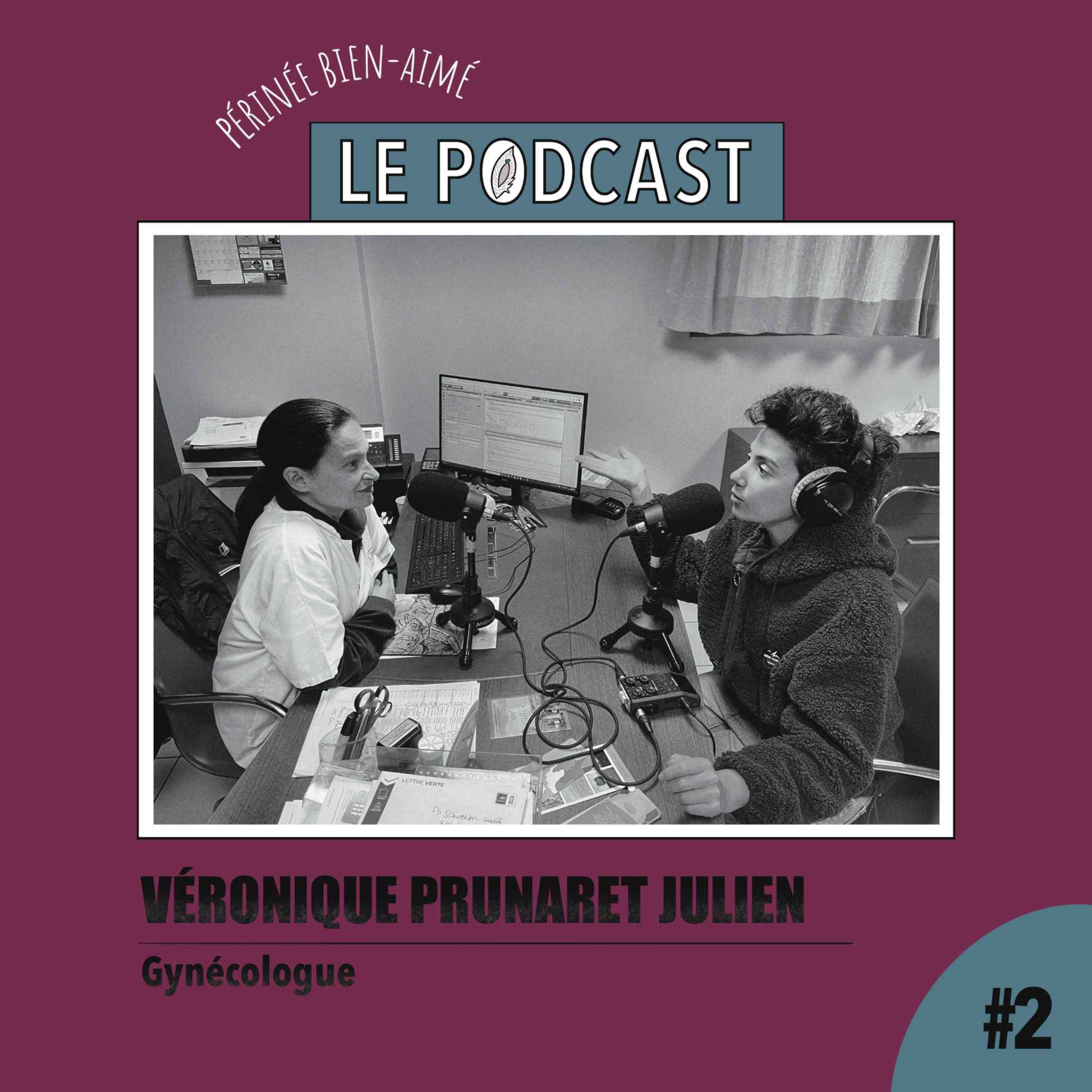 cover art for Ep 2 - Véronique Prunaret Julien - Gynécologue - Les mycoses