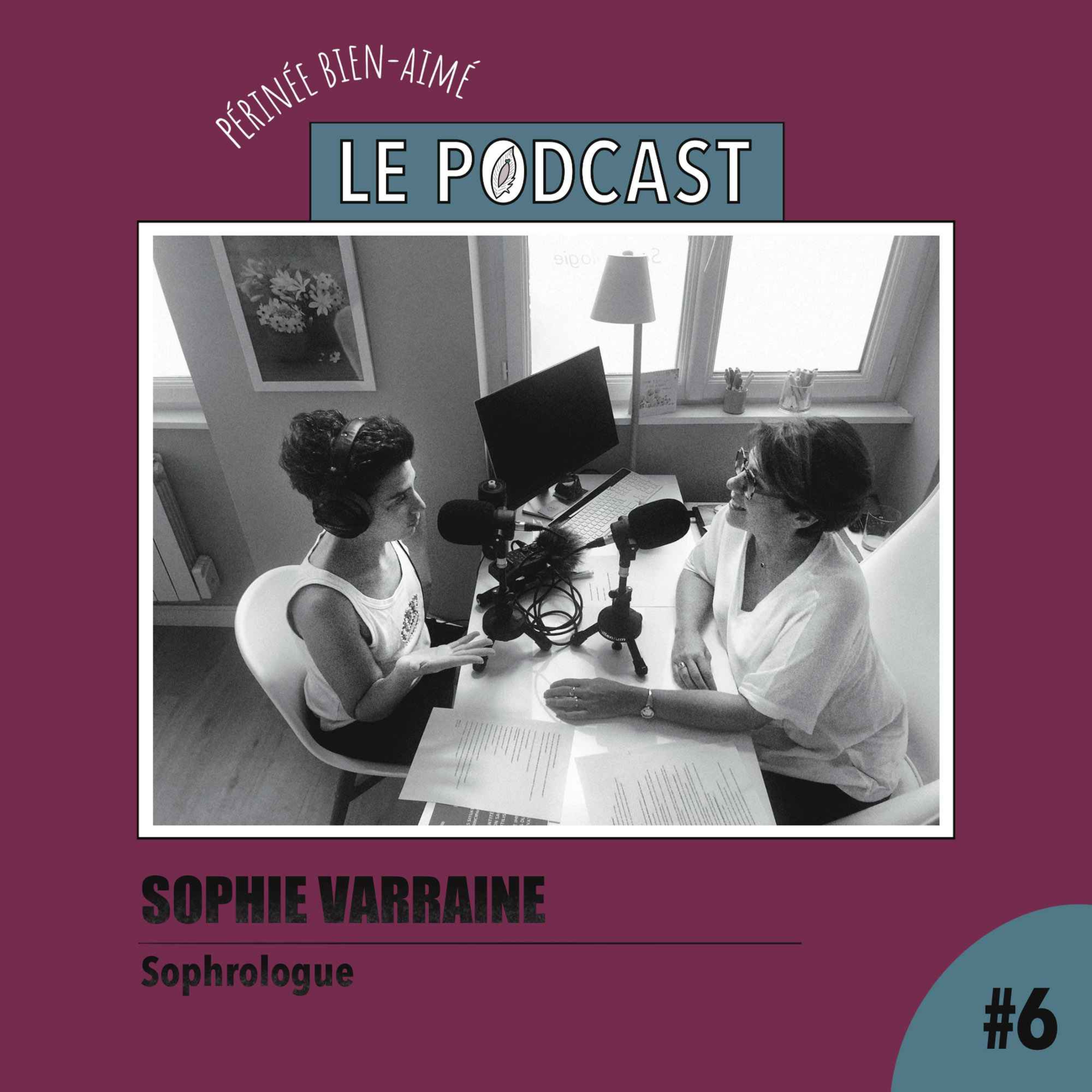 cover art for Ep 6 - Sophie Varraine - Sophrologue