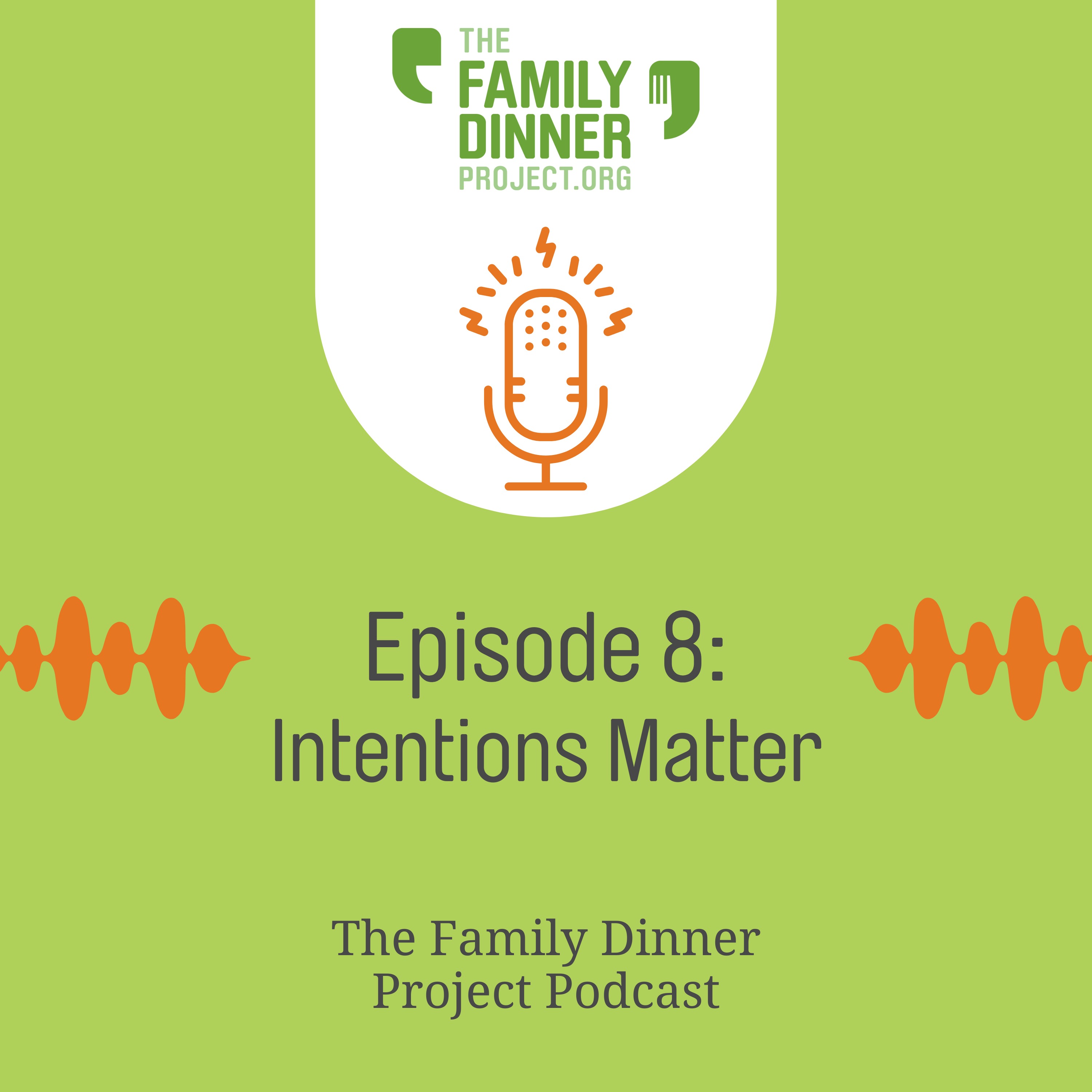 The Family Dinner Project Podcast