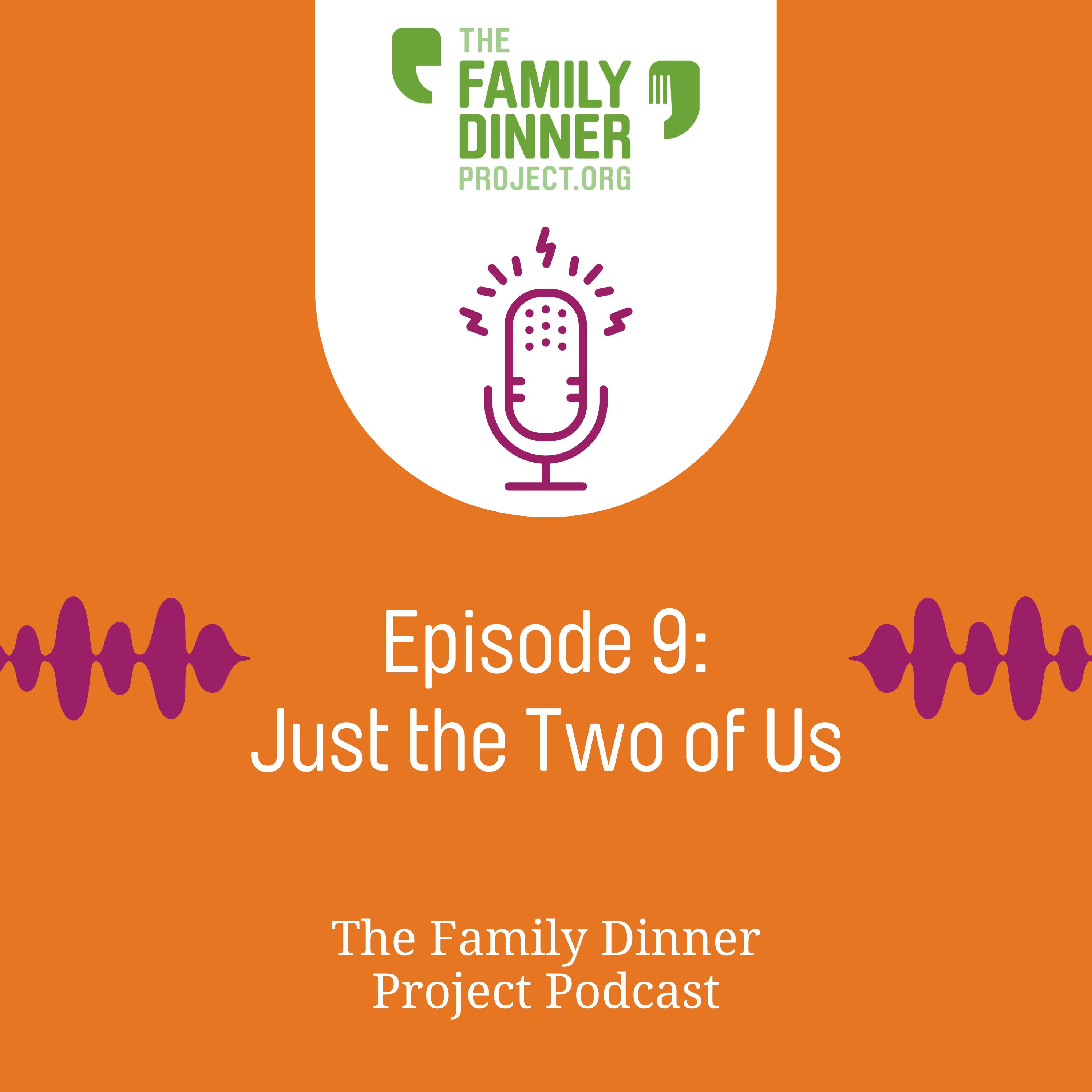 The Family Dinner Project Podcast