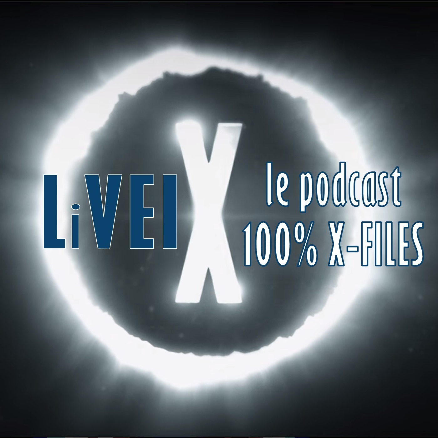 LiVEI - le podcast 100% X-Files