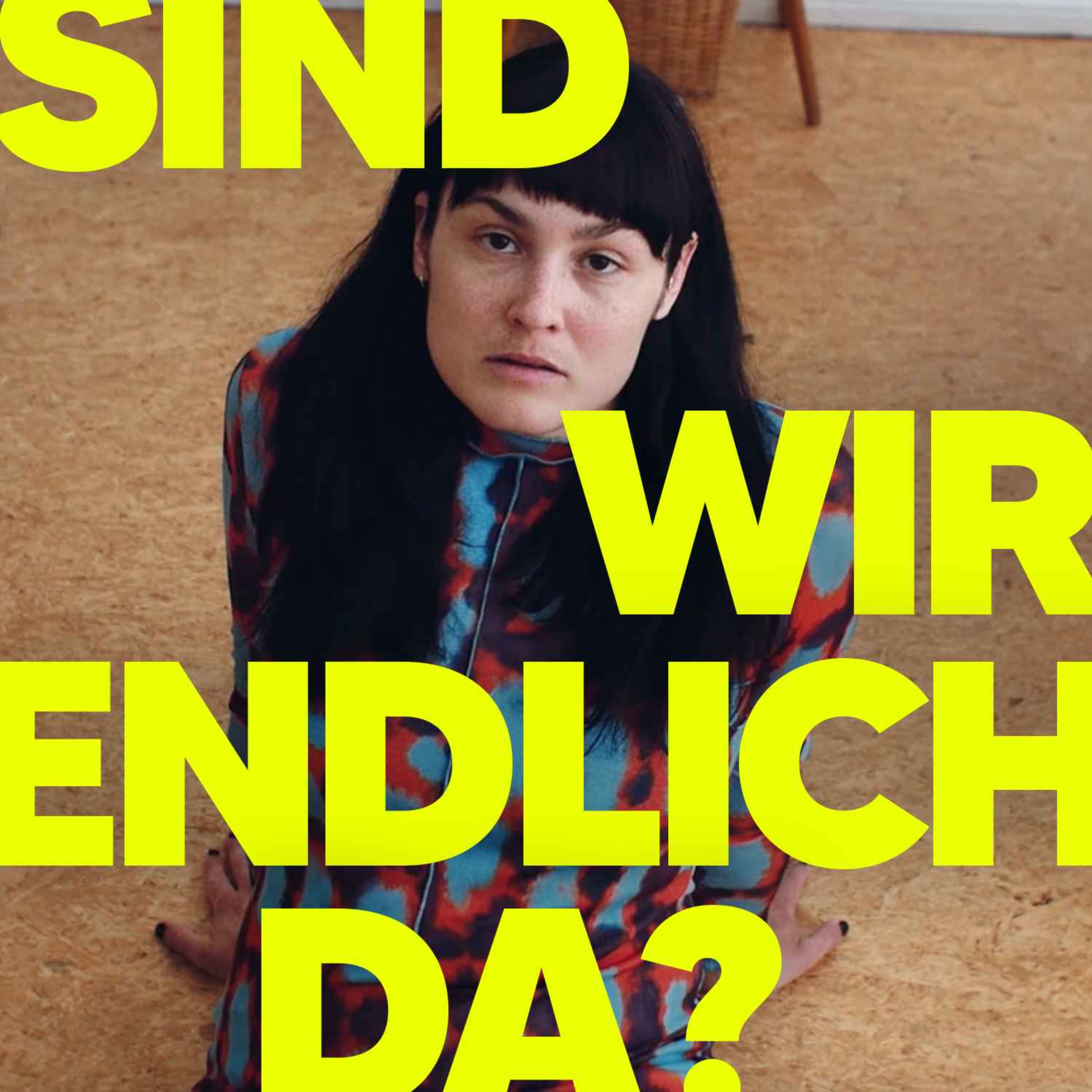 SIND WIR ENDLICH DA?