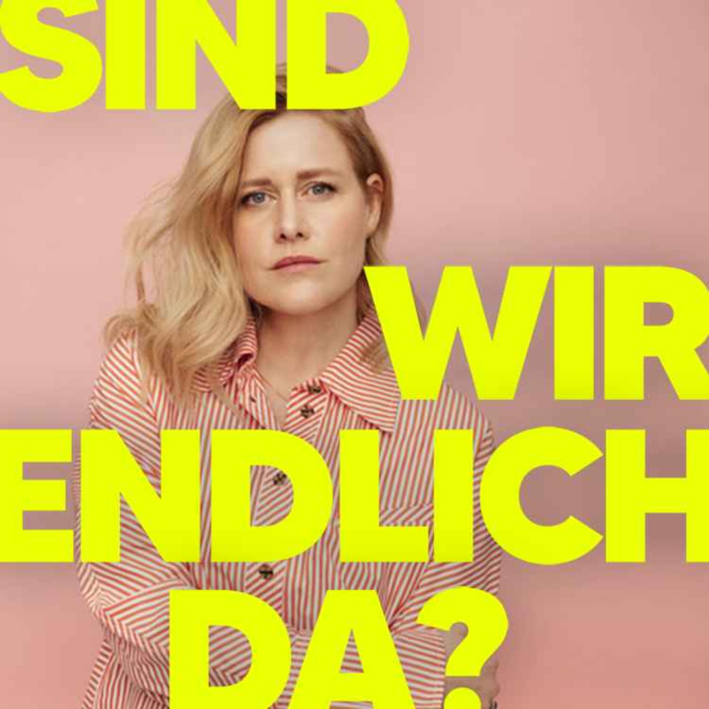 SIND WIR ENDLICH DA?