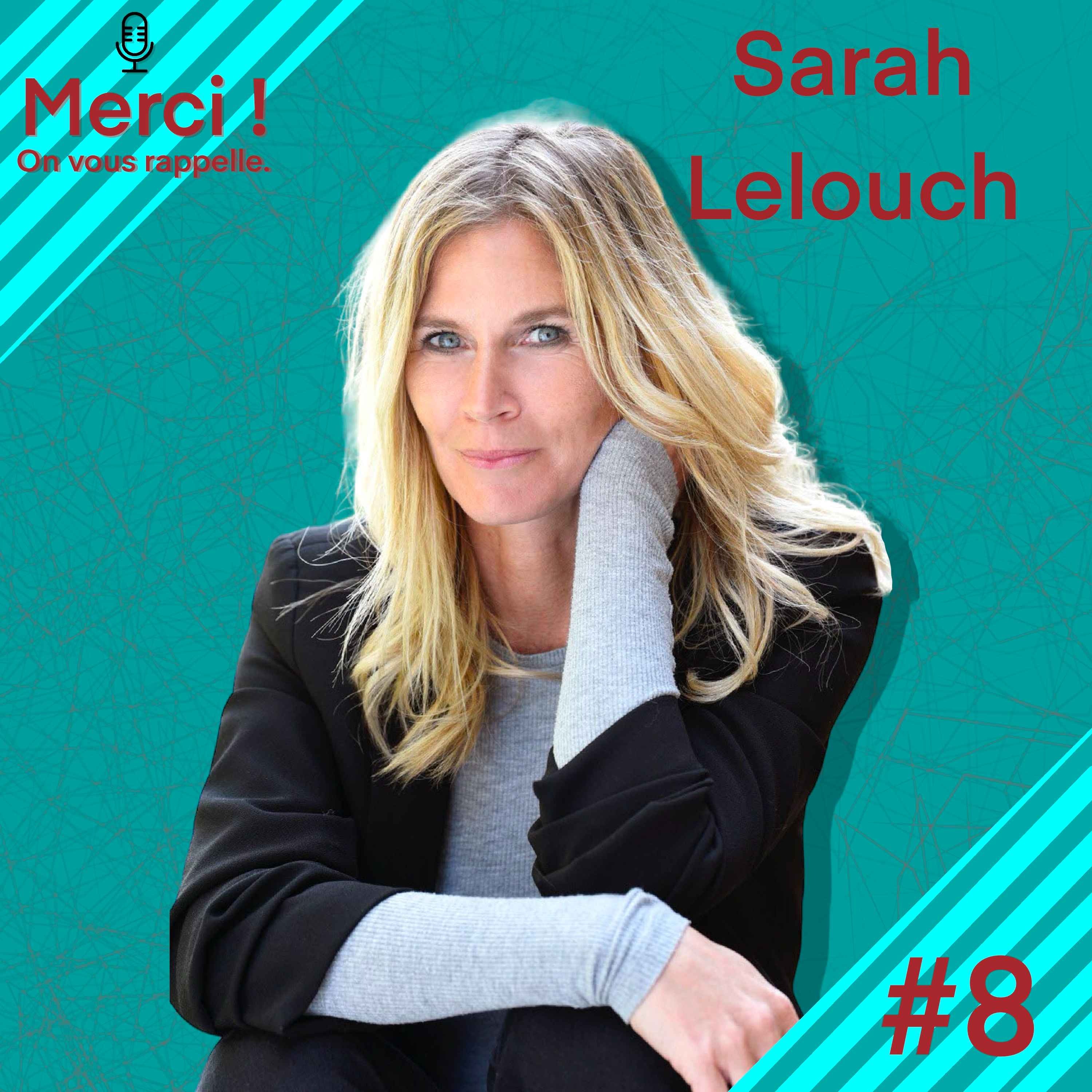 cover art for #8 INTERVIEW DE SARAH LELOUCH, PRODUCTRICE