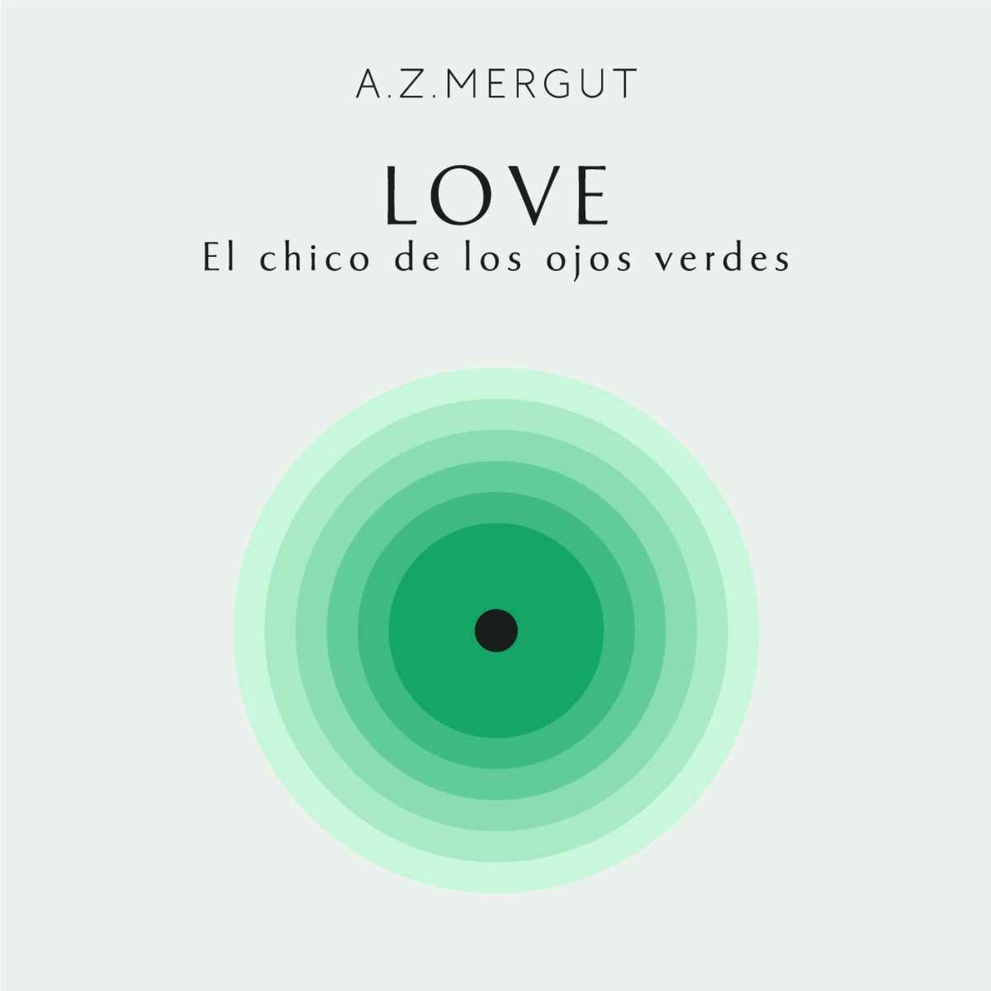 Love: El Chico de los Ojos Verdes