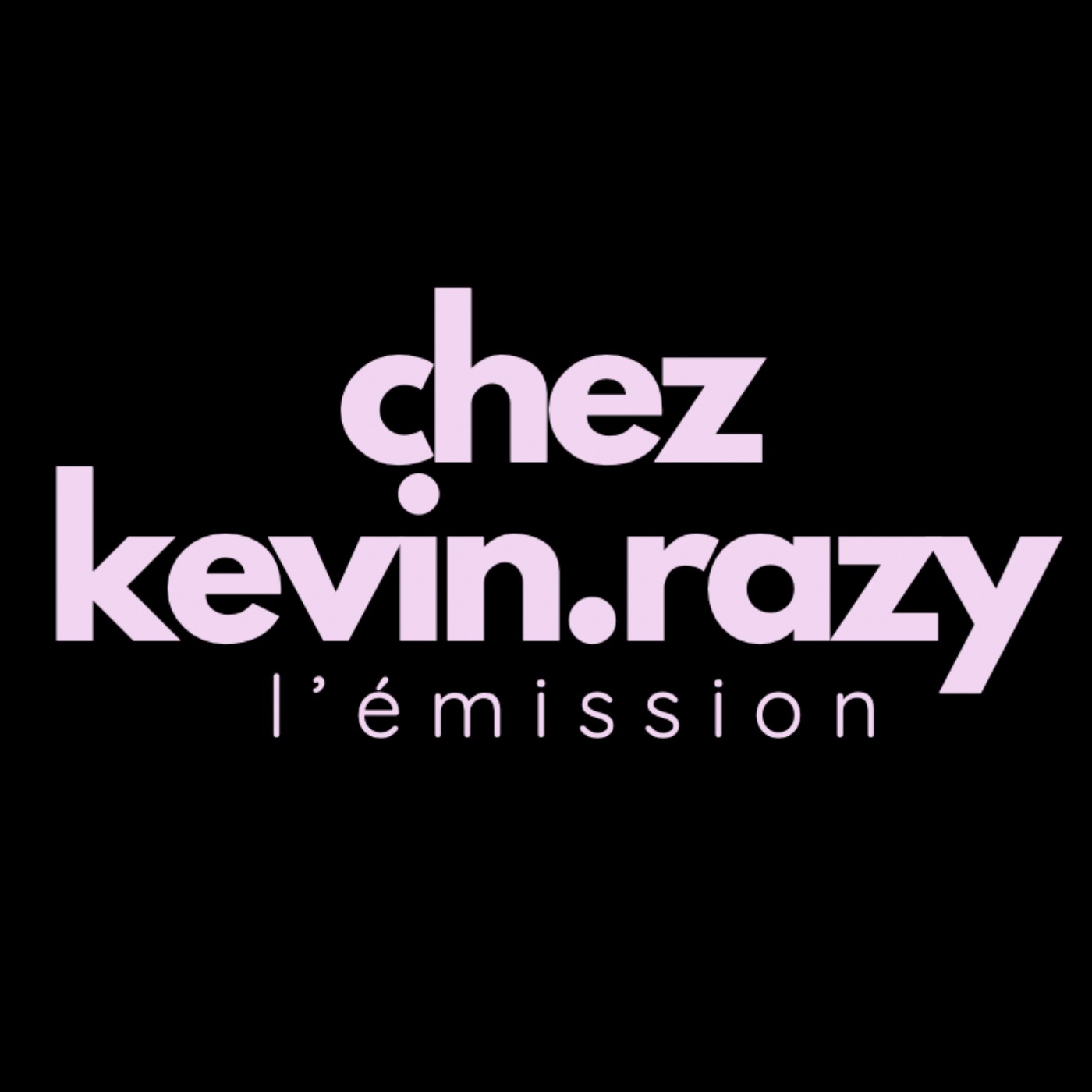 cover art for #22 CHEZ KEVIN RAZY : INTERDIT DE PARLER EN FRANCE ?