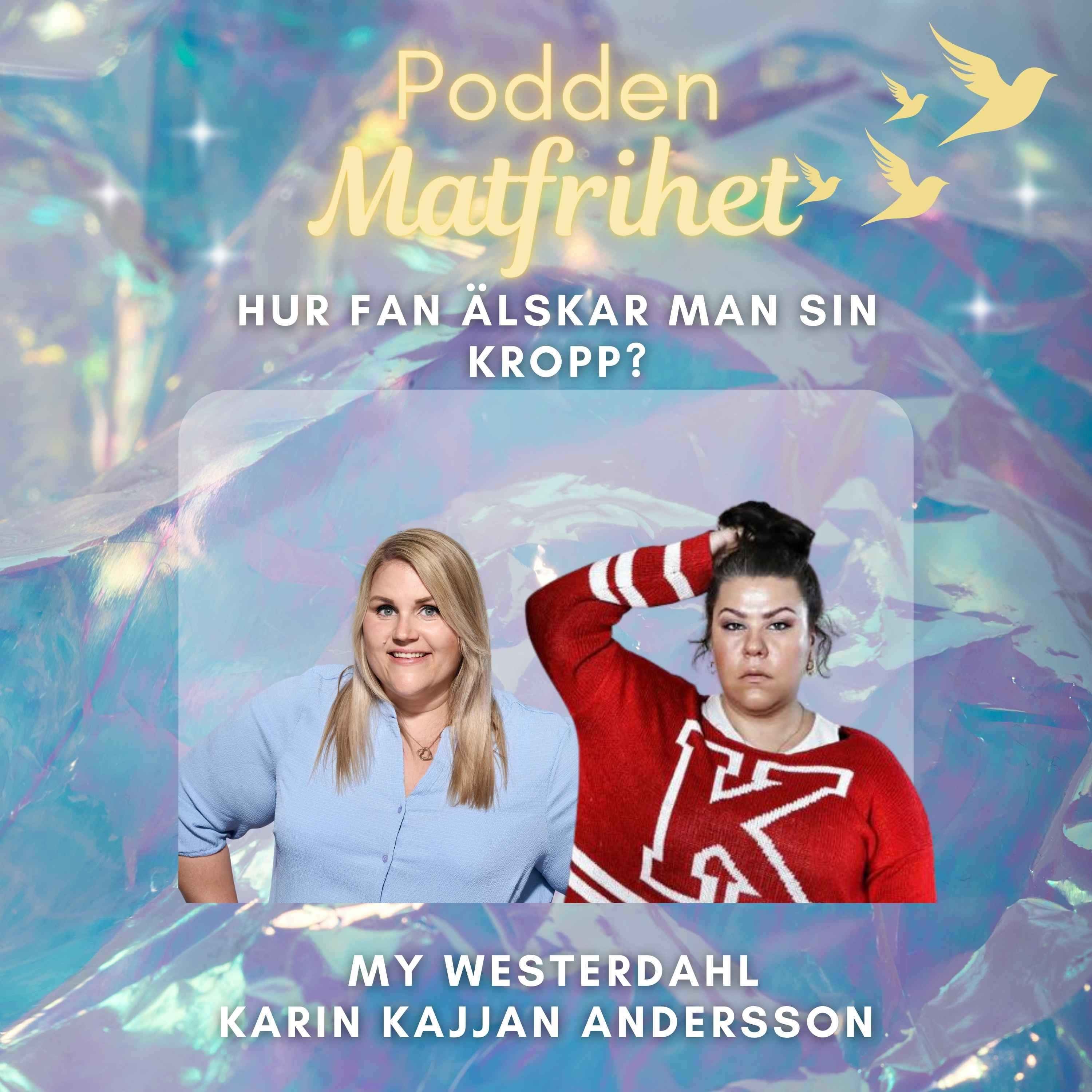cover art for Lär dig sluta banta och lyssna på din kropp med Karin Kajjan Andersson