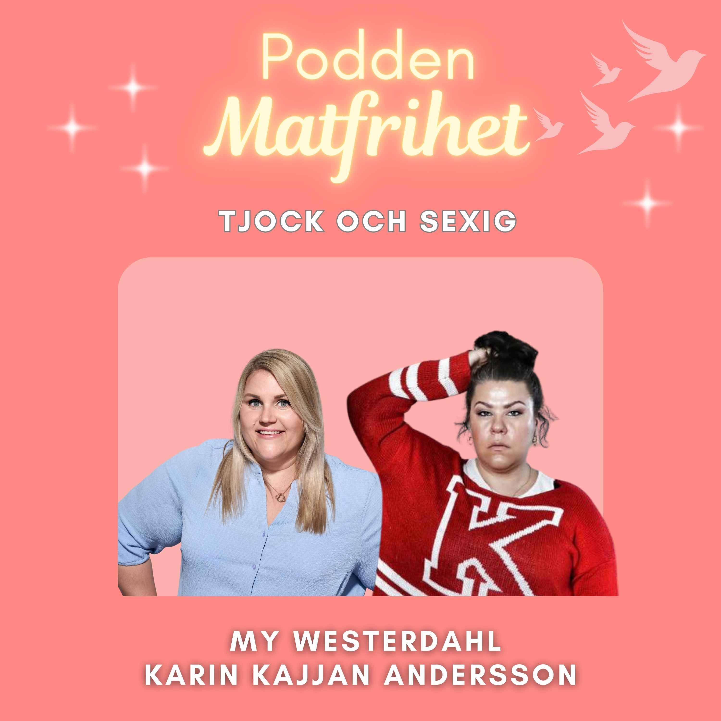 cover art for Tjock och sexig med Karin Kajjan Andersson