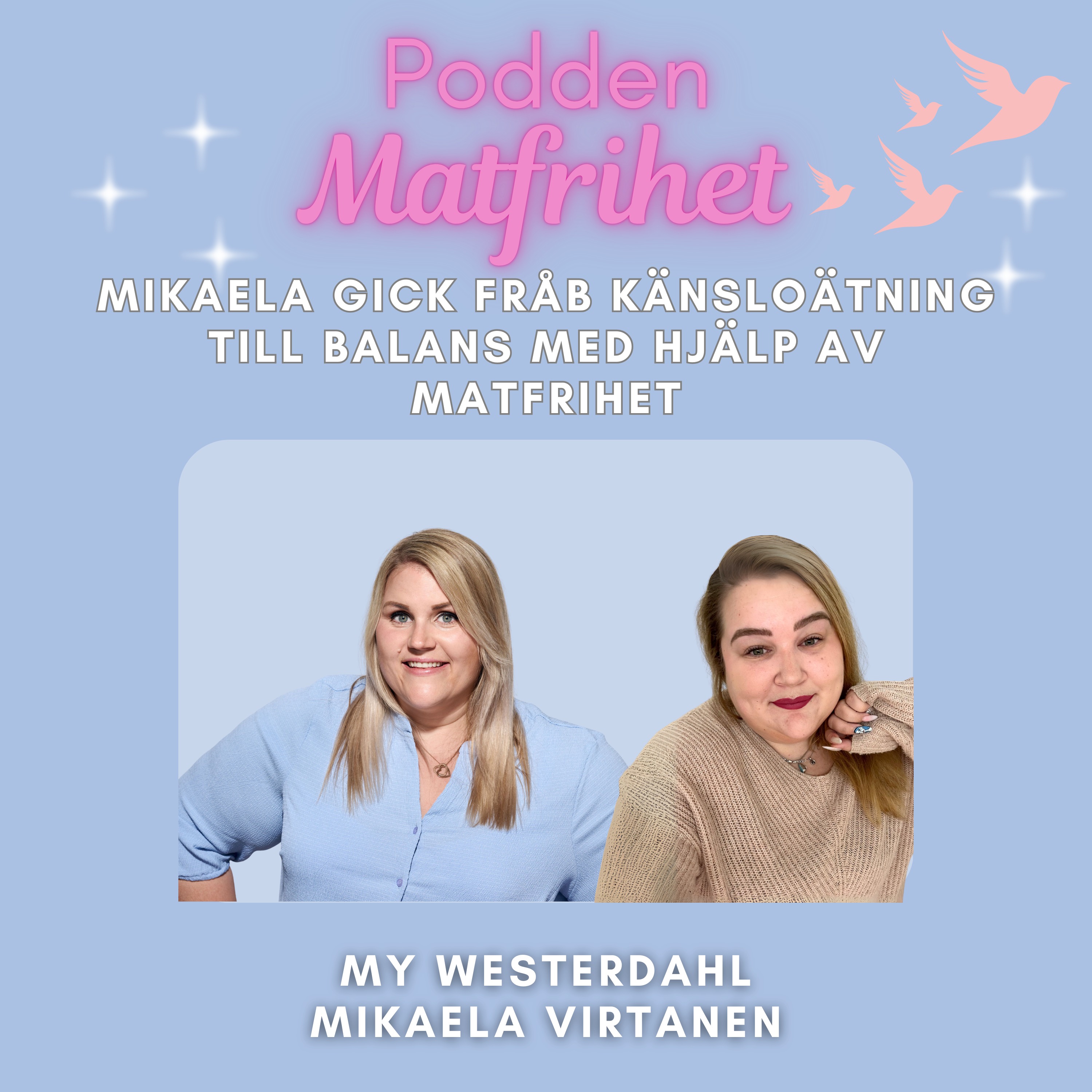 Mikaela gick från känsloätning till balans med hjälp av Matfrihet episode artwork