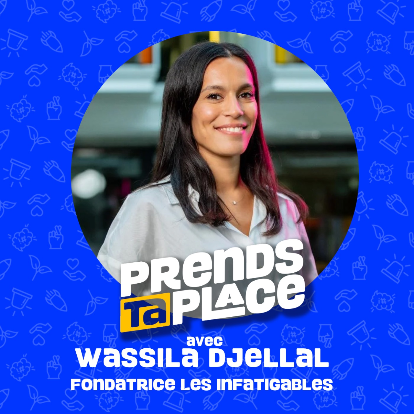 Prends ta place