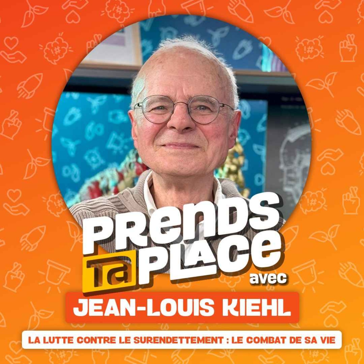Prends ta place