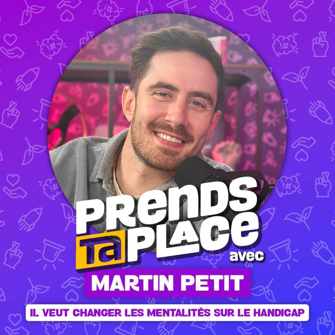 Prends ta place