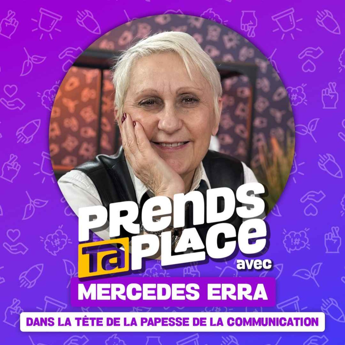 Prends ta place