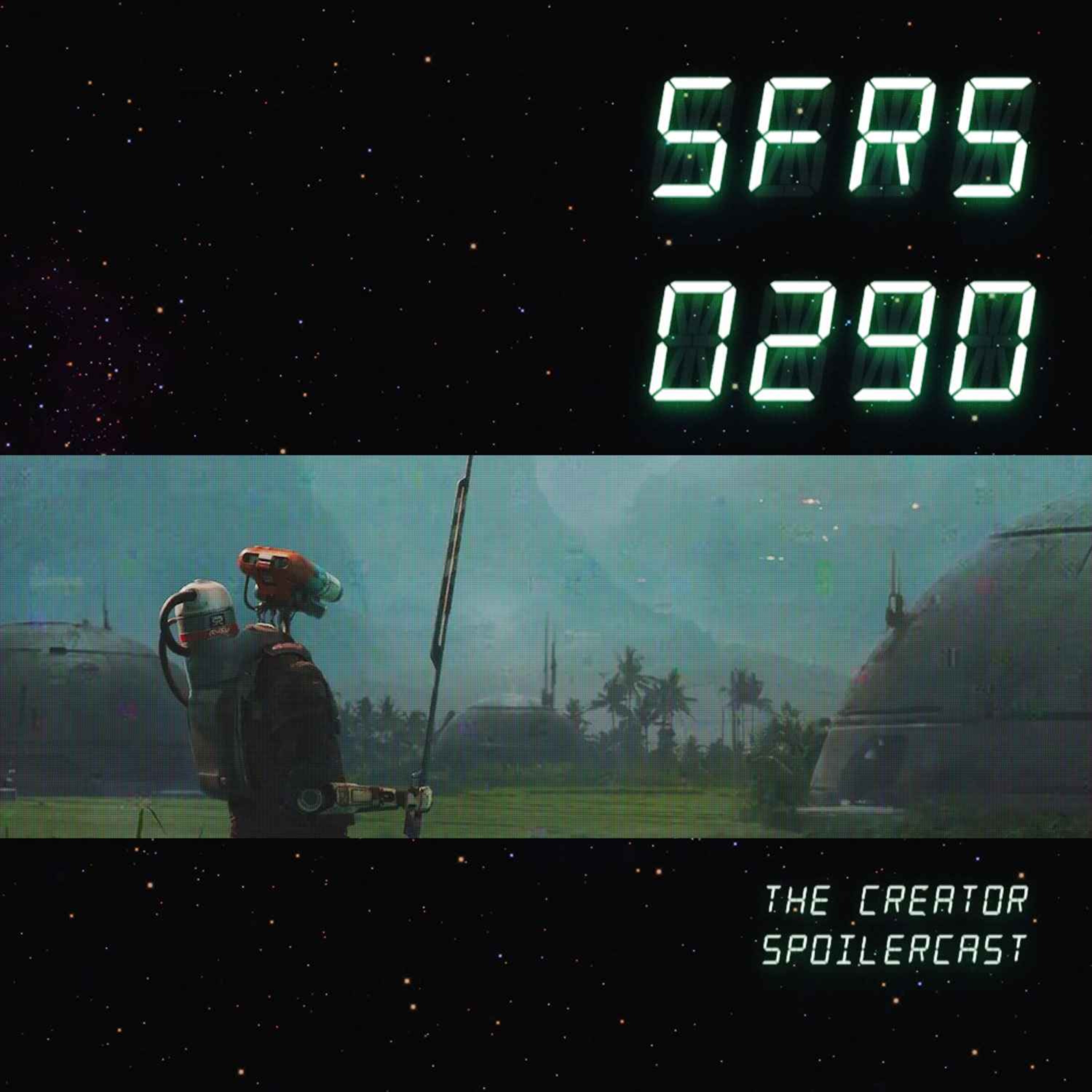 The Creator Spoilercast!