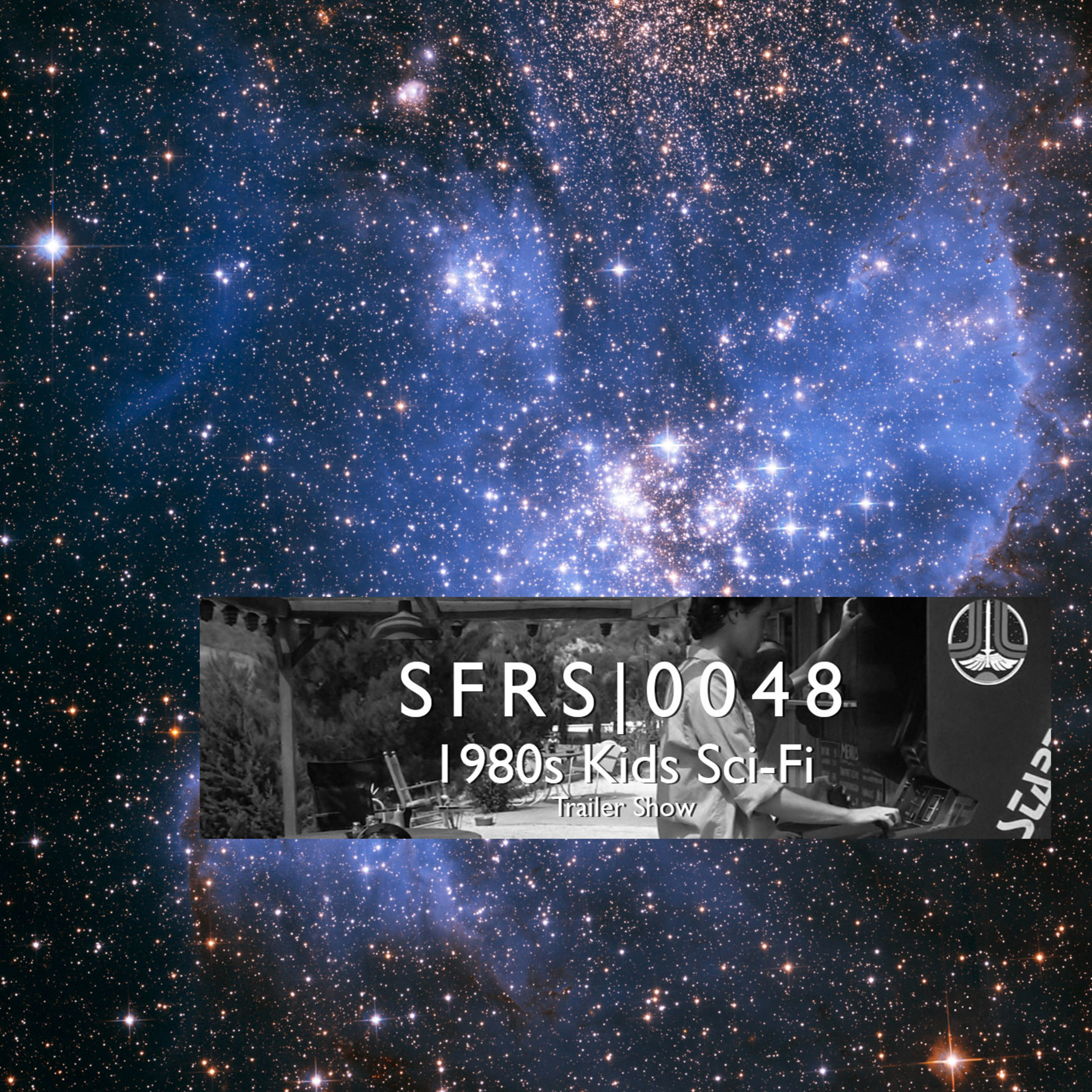 0048: 1980s Kids Sci-Fi Preview Week