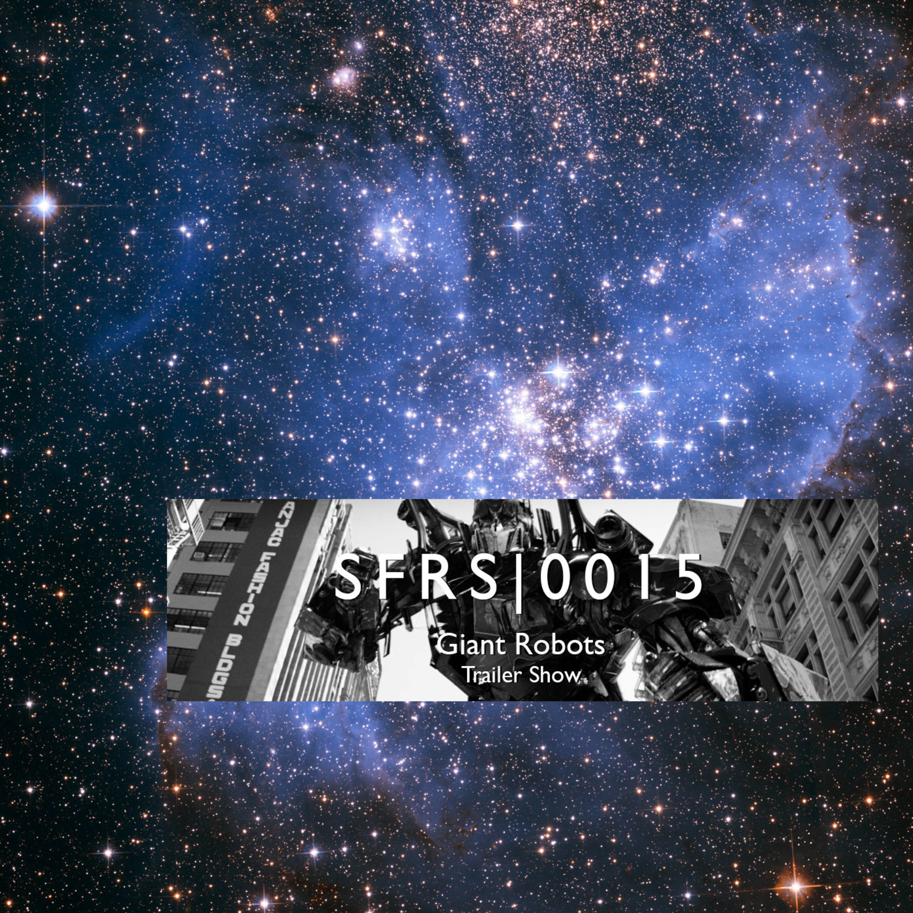 0015: Giant Robots Week Preview Show