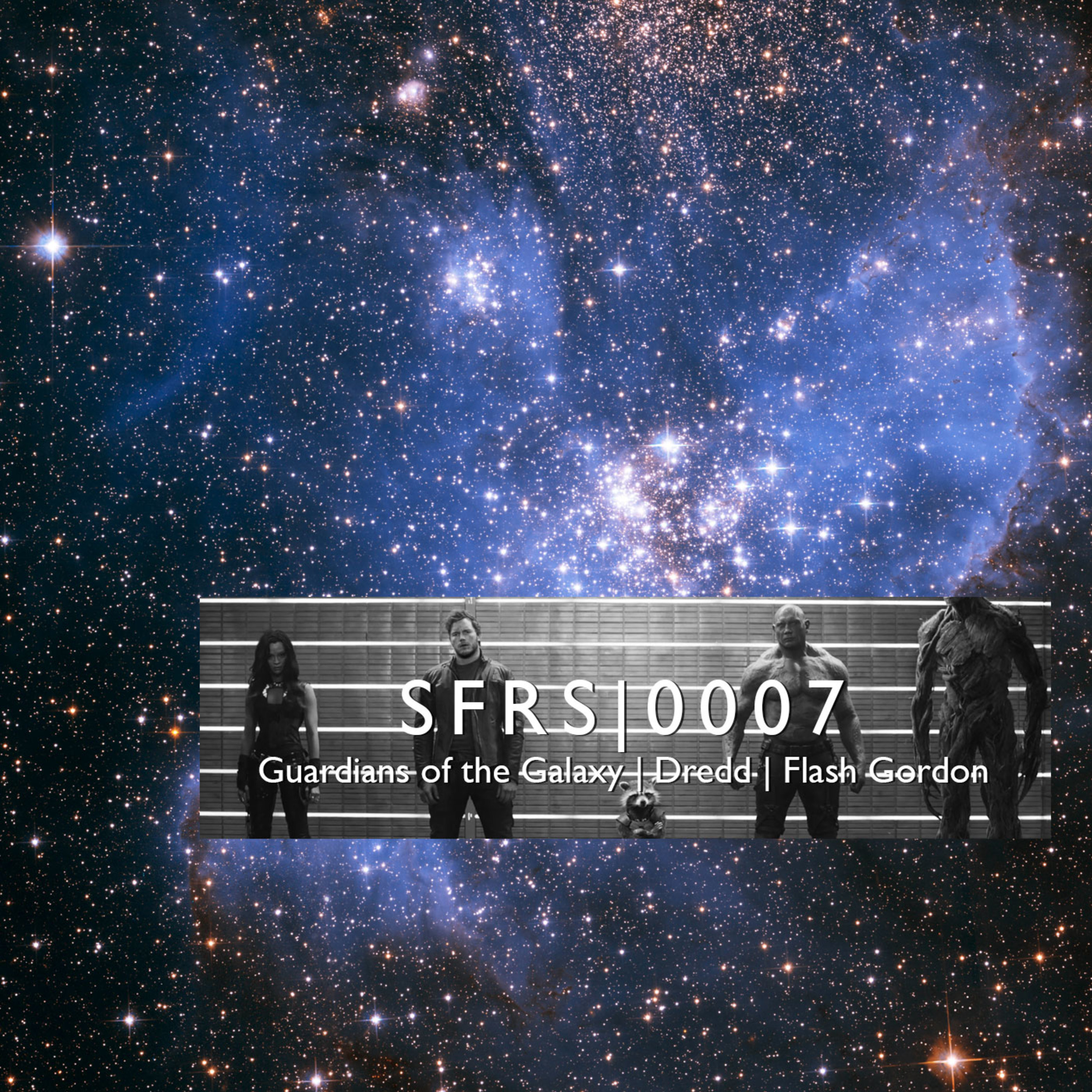 0007: Guardians of the Galaxy, Dredd, Flash Gordon