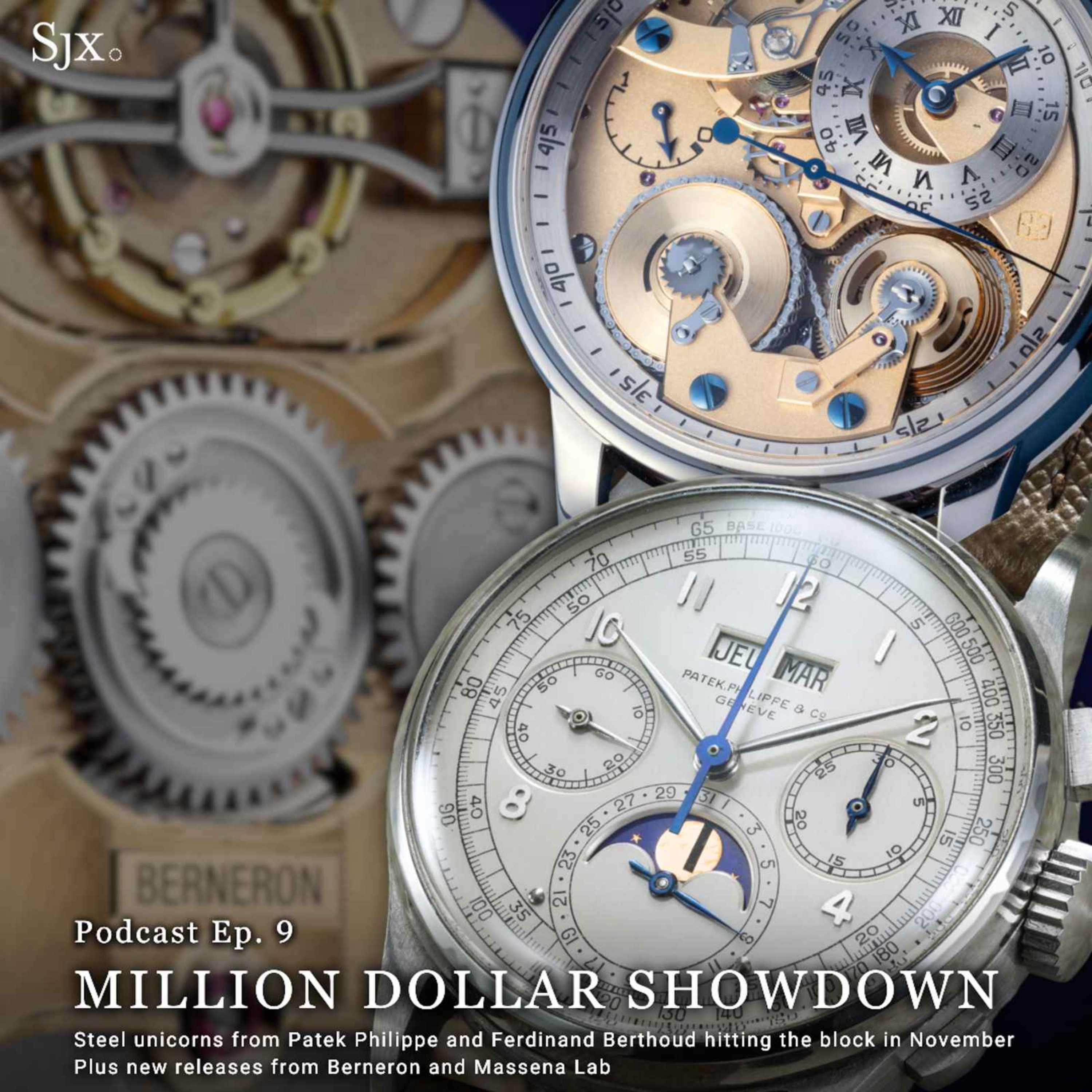 Ep. 9 - Million Dollar Showdown: Steel Unicorns from Patek Philippe and Ferdinand Berthoud Face Off
