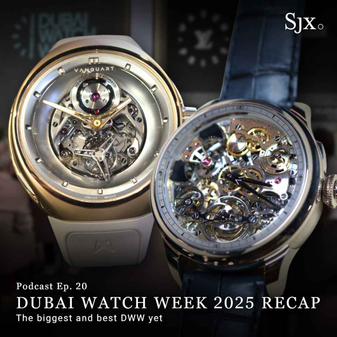 Ep. 20 - Live from Dubai Watch Week