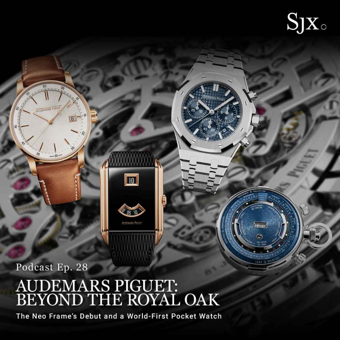 Ep. 28 - Audemars Piguet: Beyond the Royal Oak