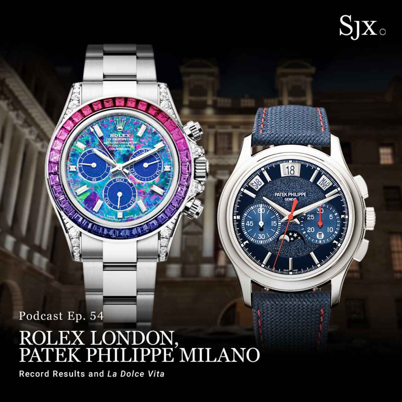 Ep. 54 - Rolex London, Patek Philippe Milano