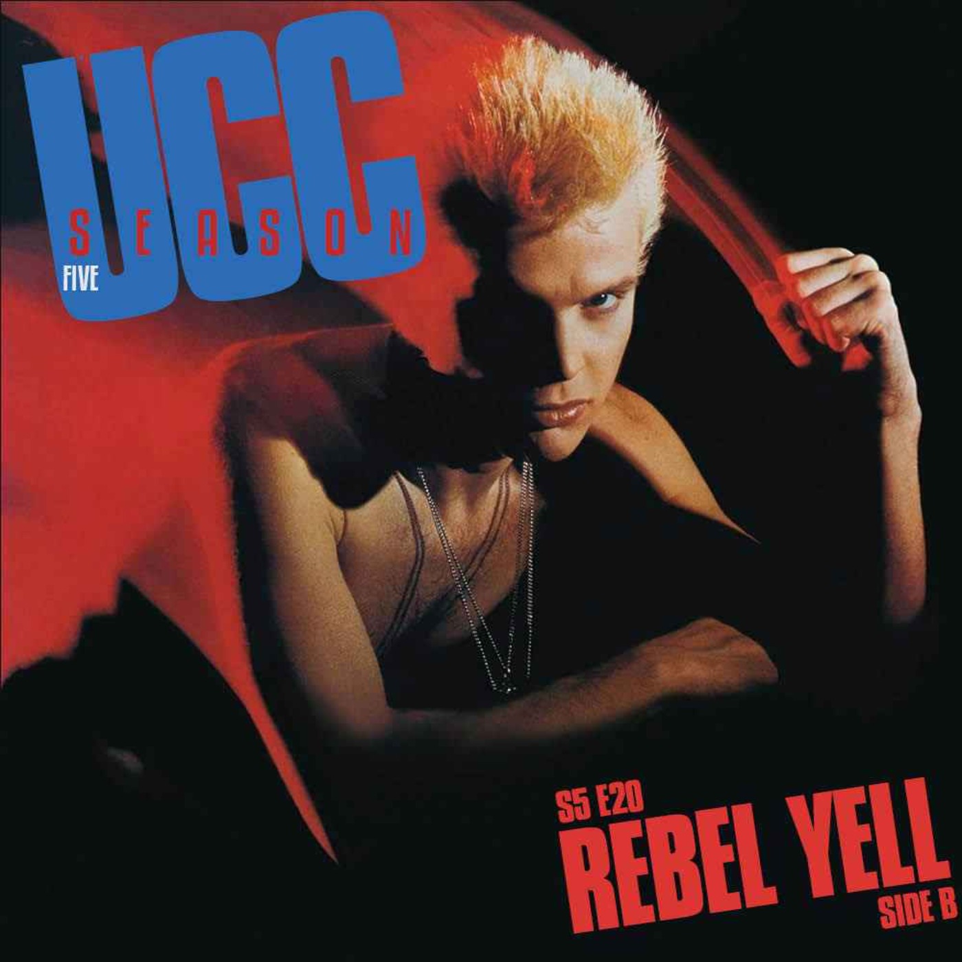 Rebel Yell - Side B episode artwork