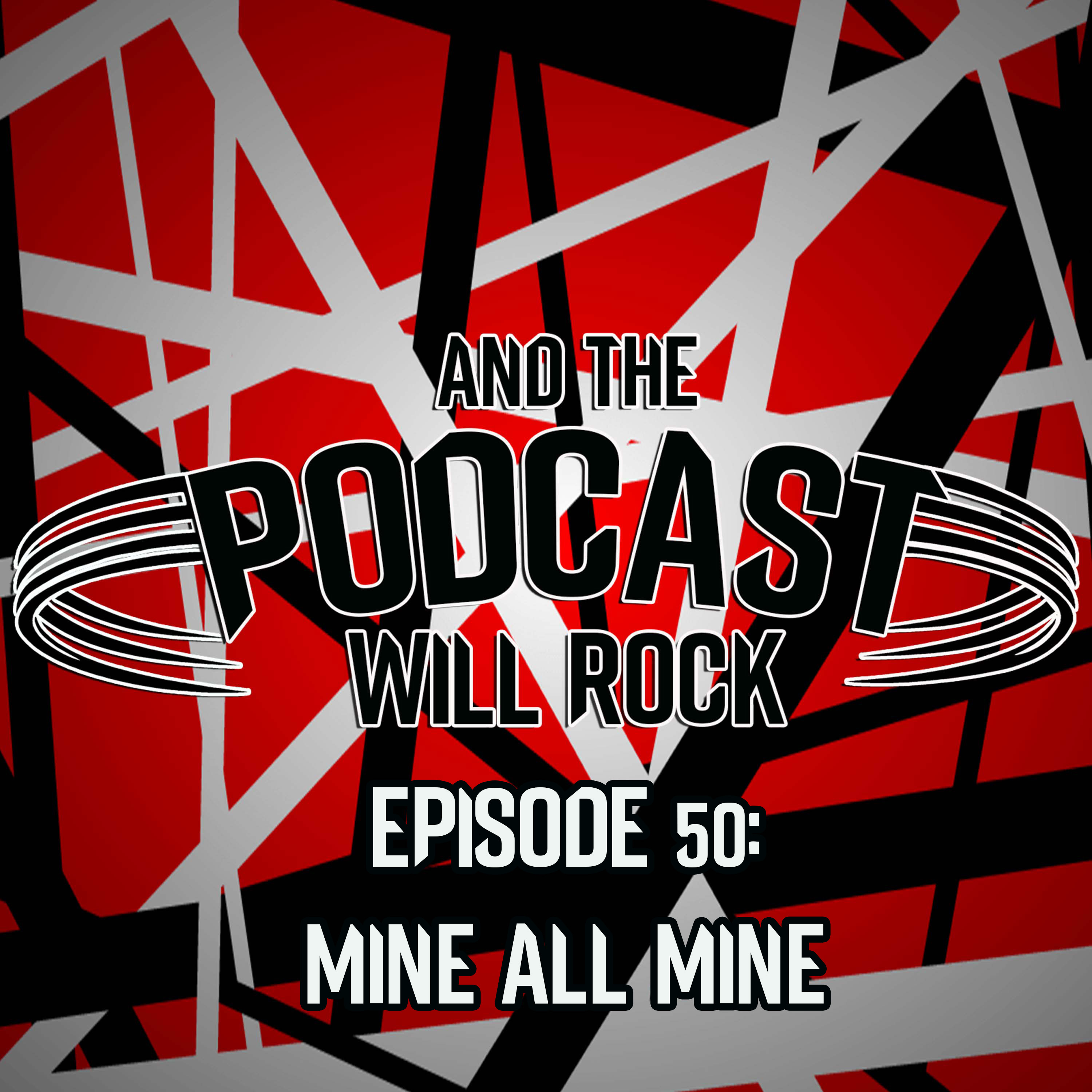 And The Podcast Will Rock