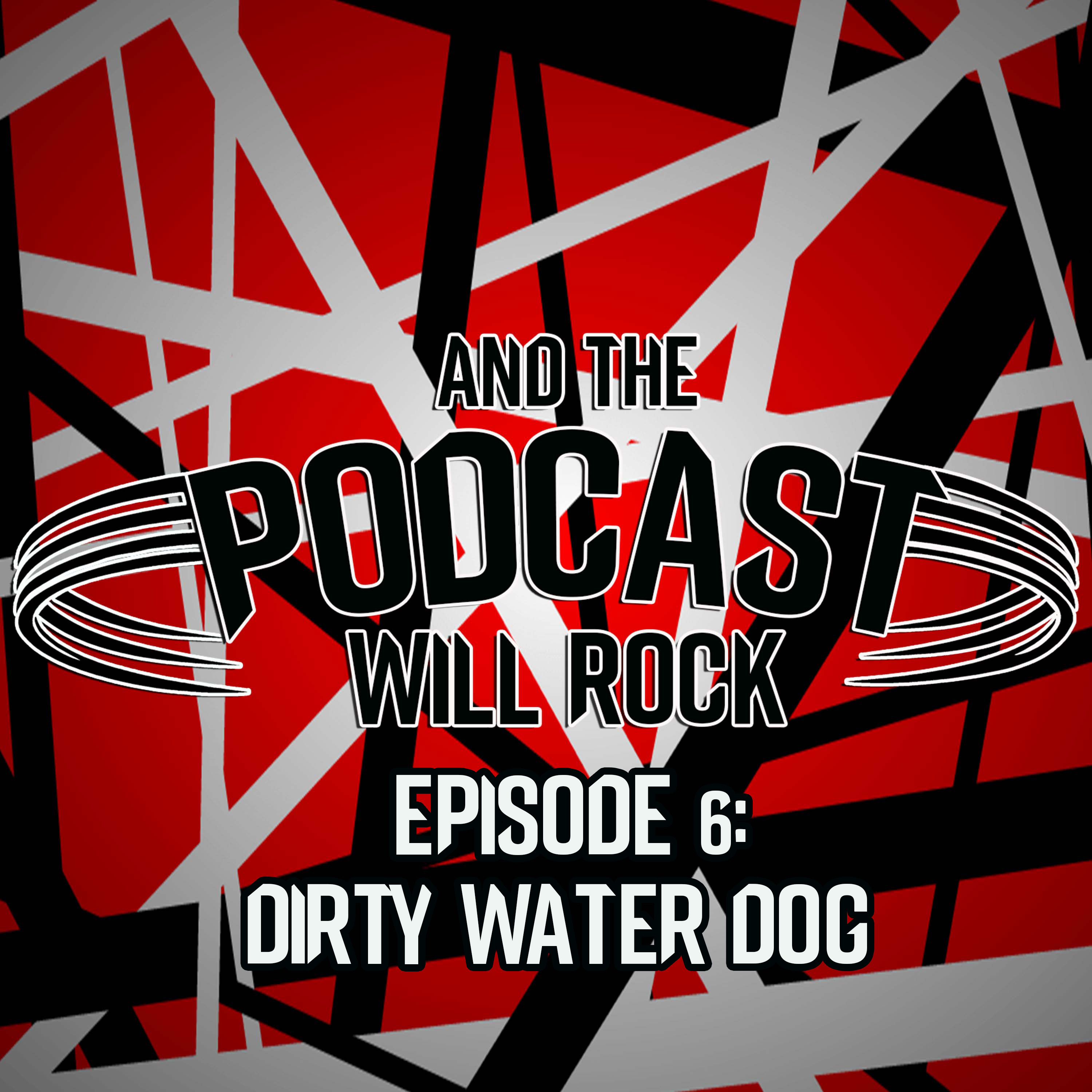 And The Podcast Will Rock