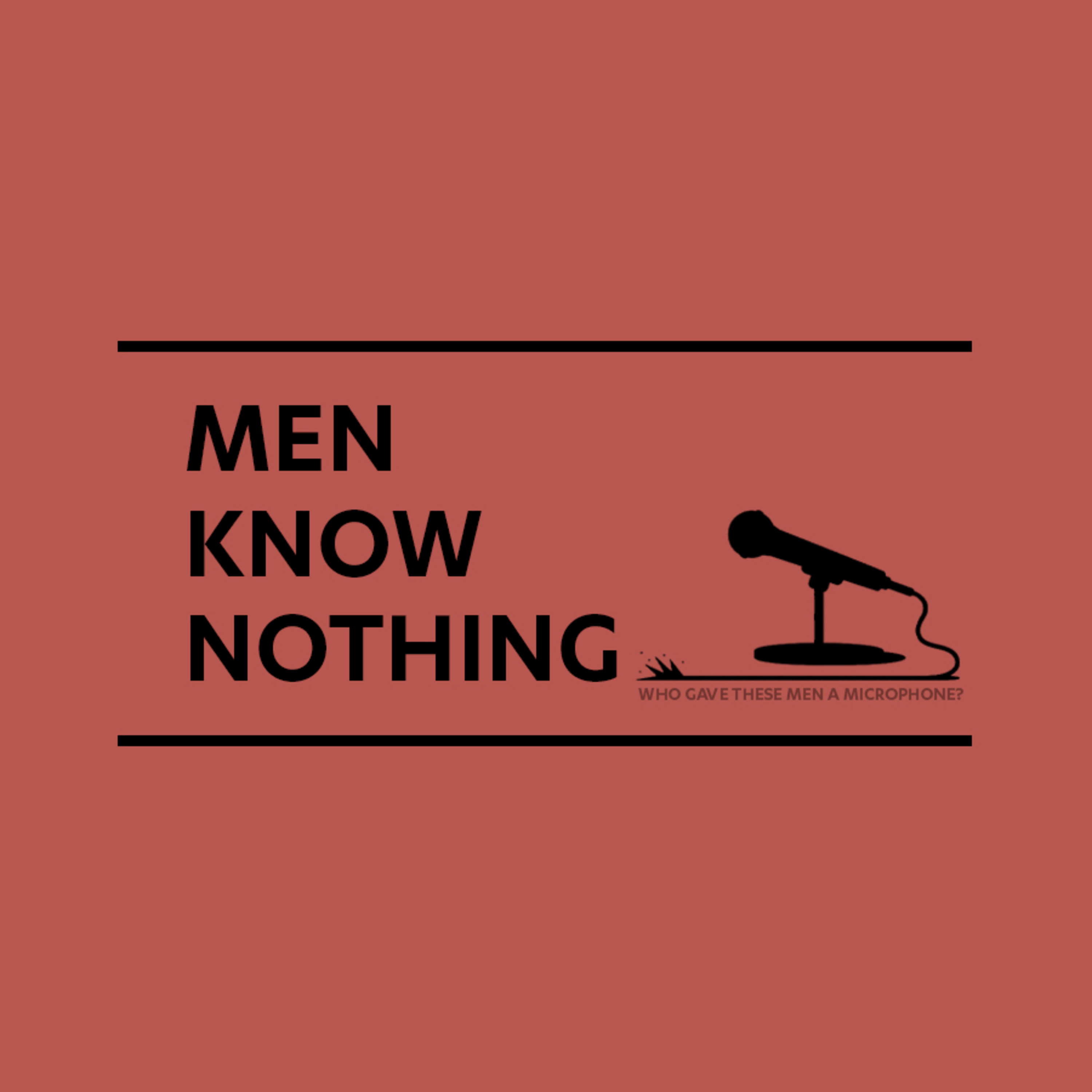 Men Know Nothing