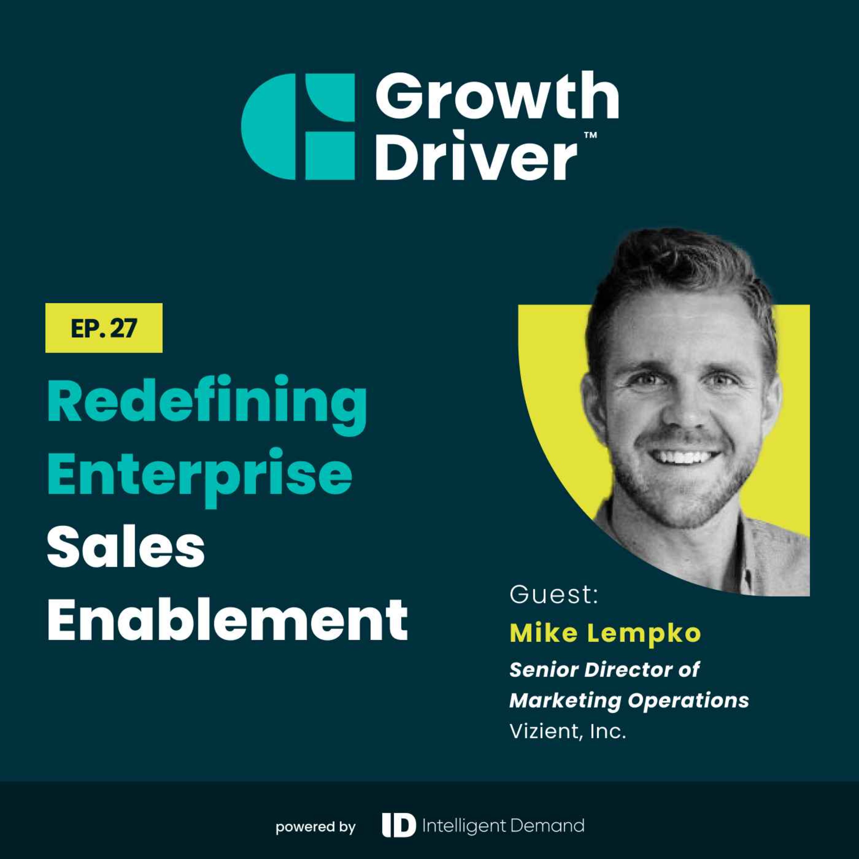 Redefining Enterprise Sales Enablement with Mike Lempko