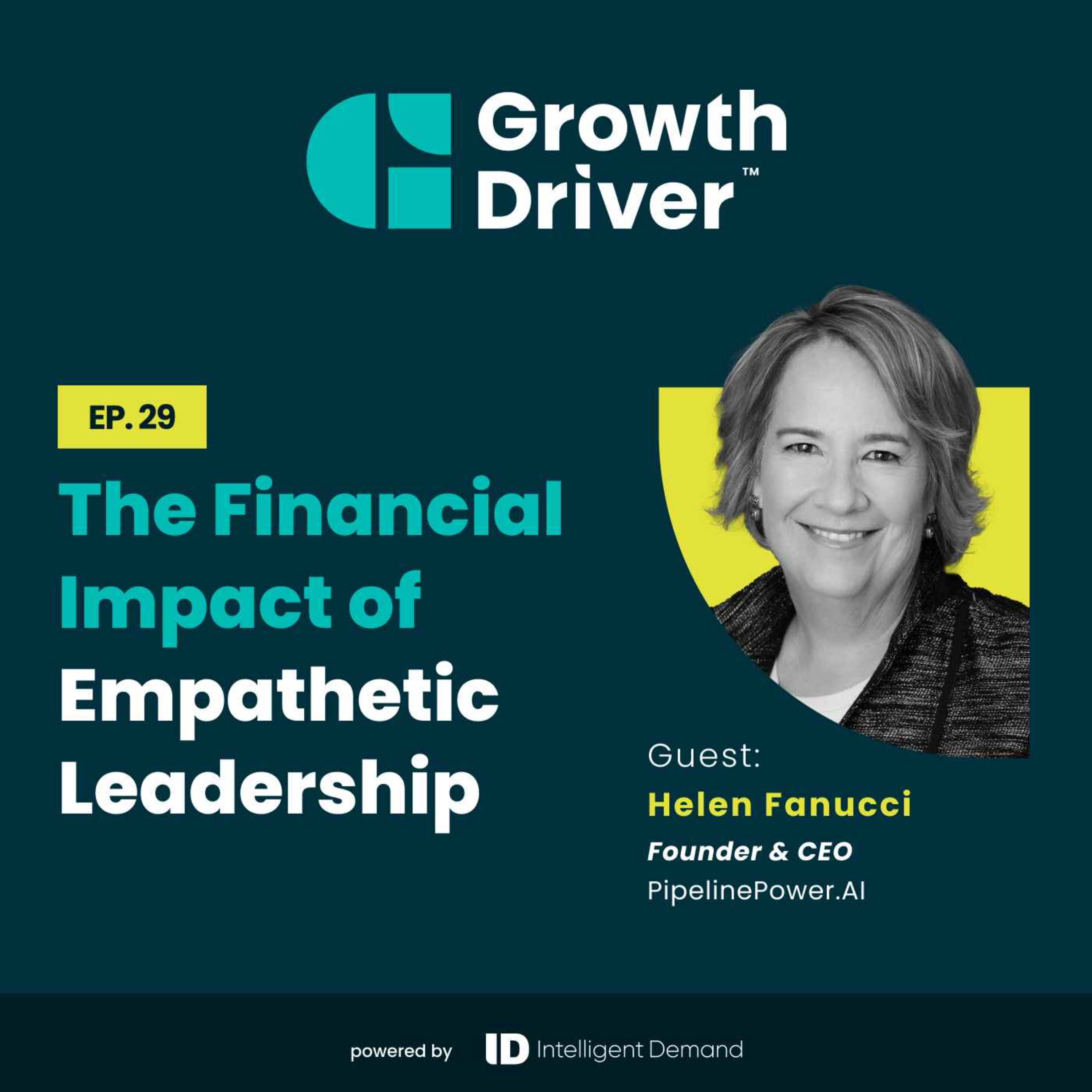 The Financial Impact of Empathetic Leadership with Helen Fanucci