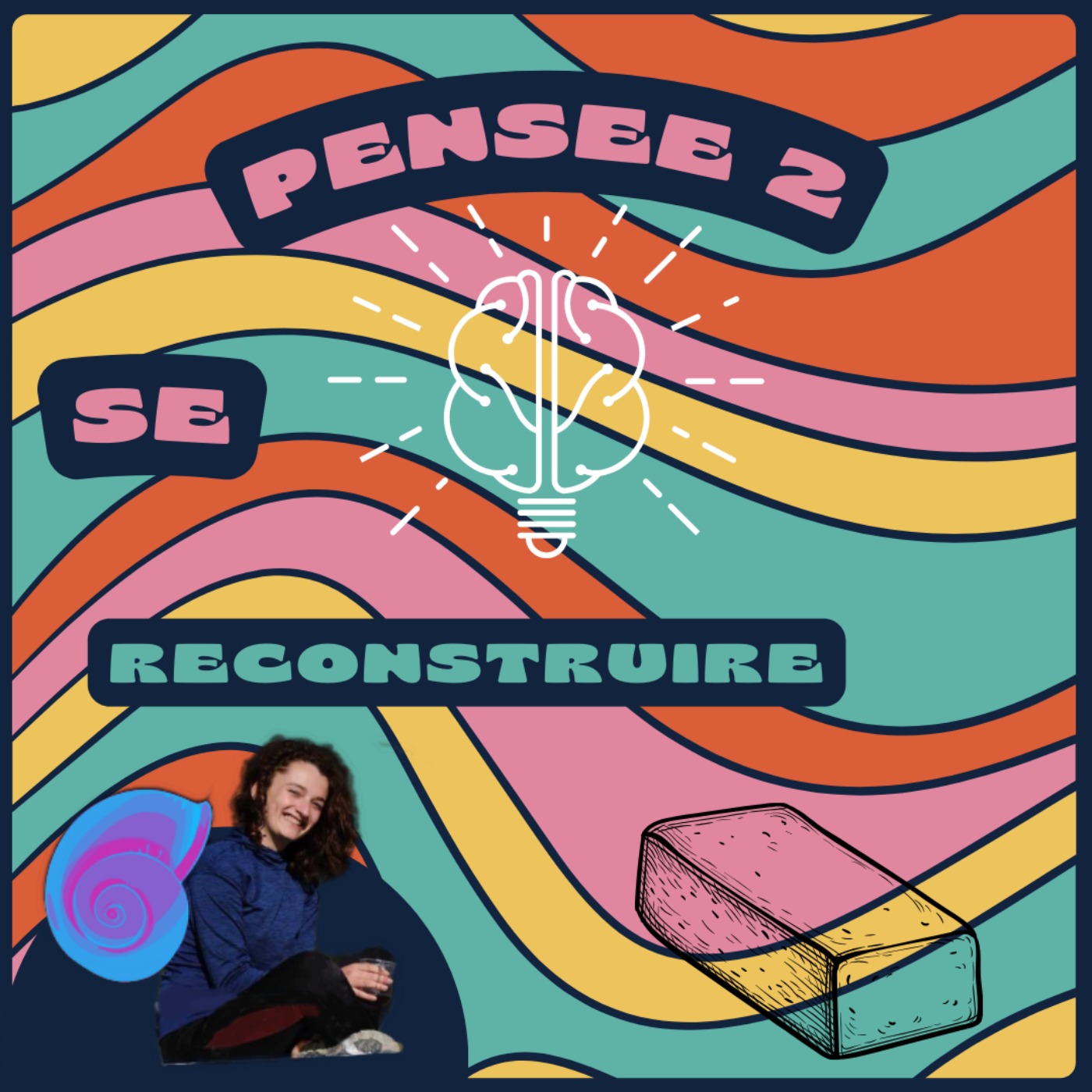 Pensée 2 : Se reconstruire
