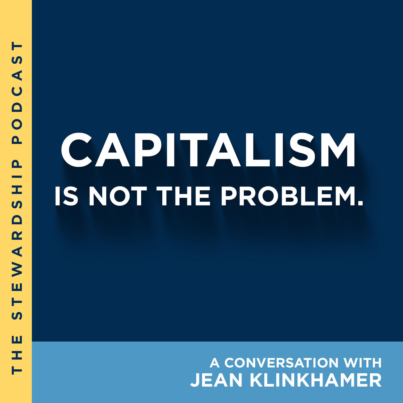 Capitalism Is Not The Problem | With Jean Klinkhamer