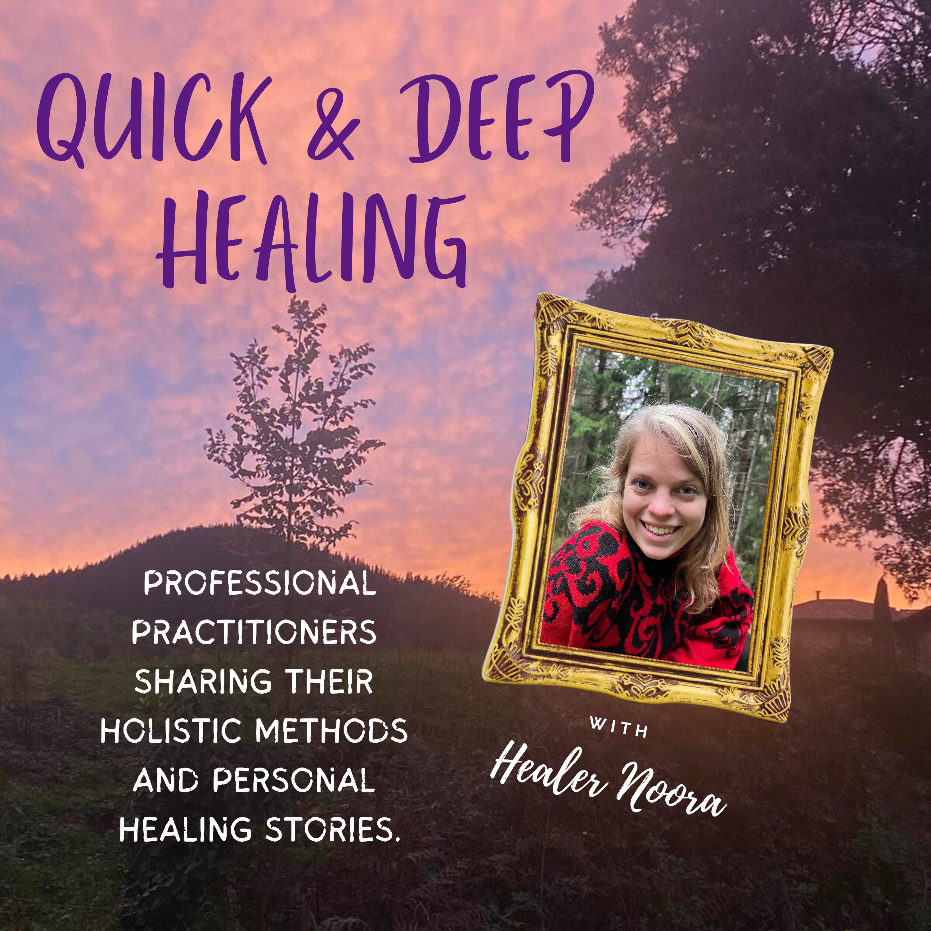 Quick & Deep Healing