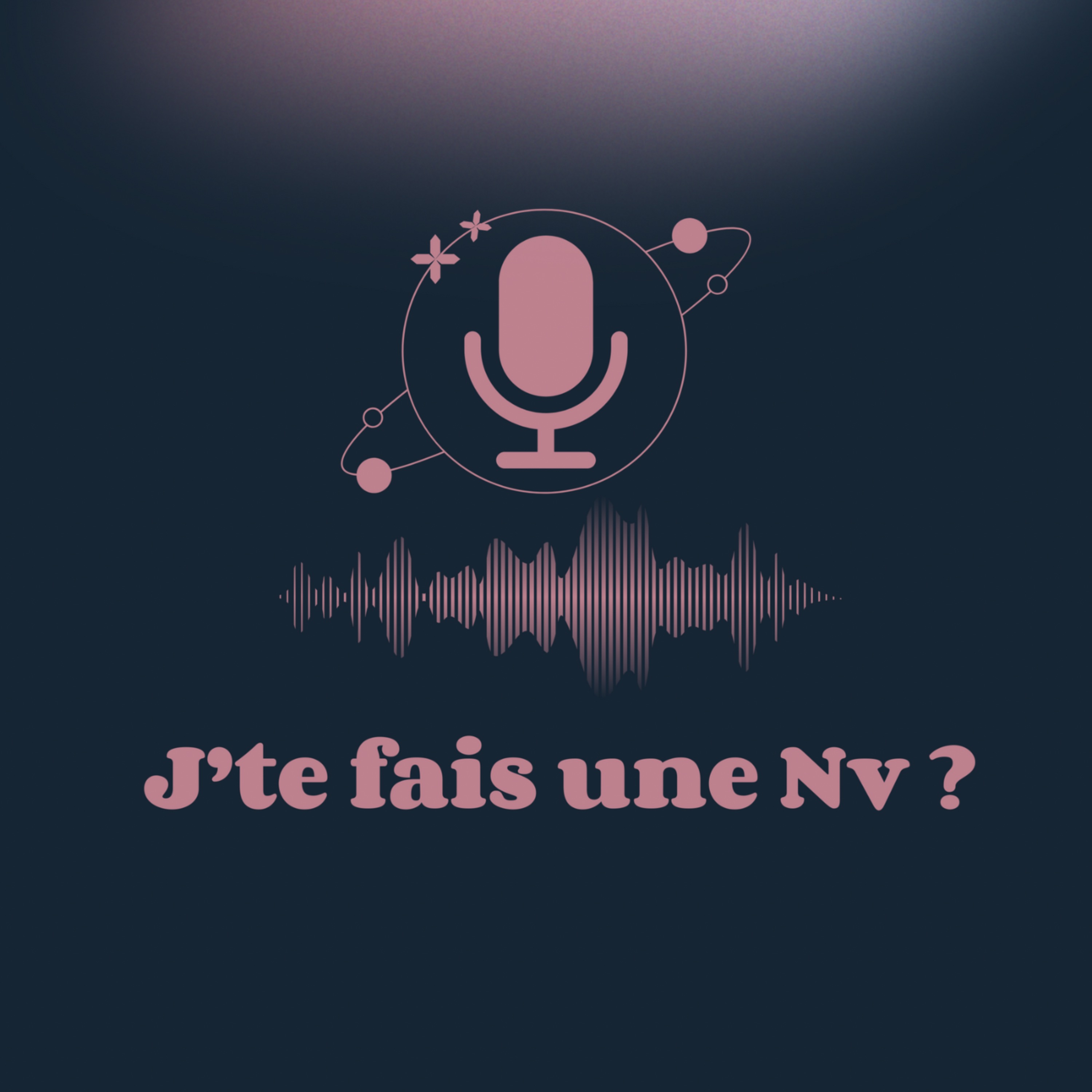 J’te fais une Nv ?