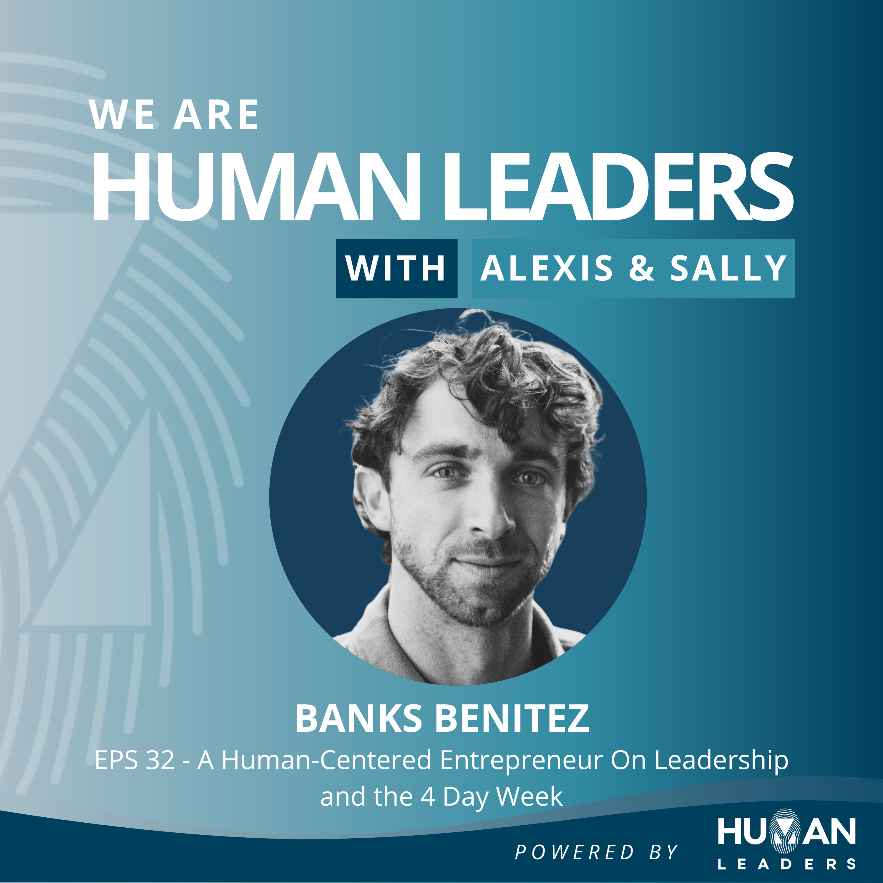 We Are Human Leaders