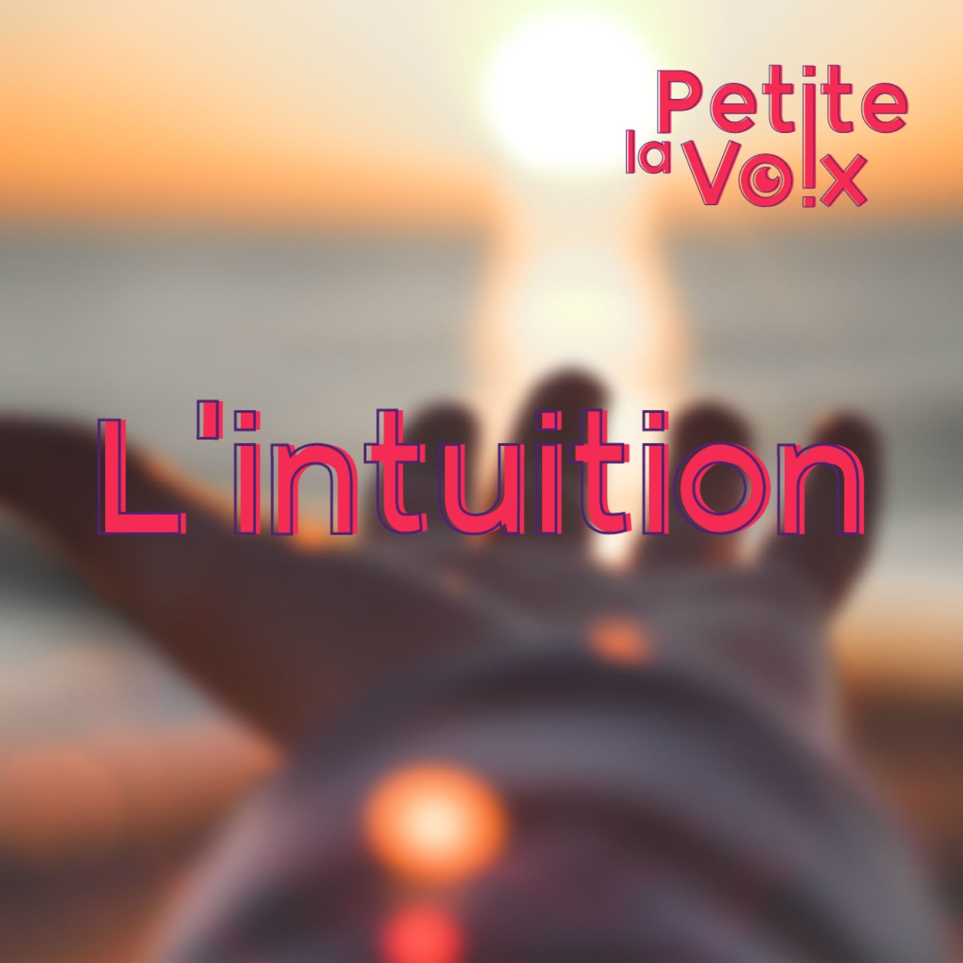 L'intuition - La Petite Voix