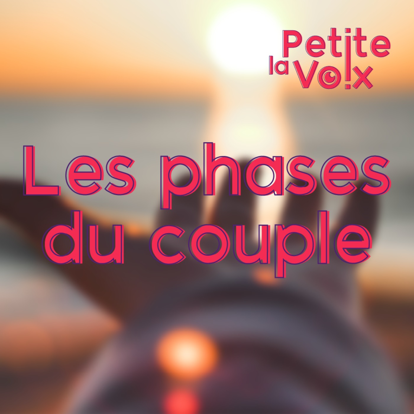 Les phases du couple - La Petite Voix
