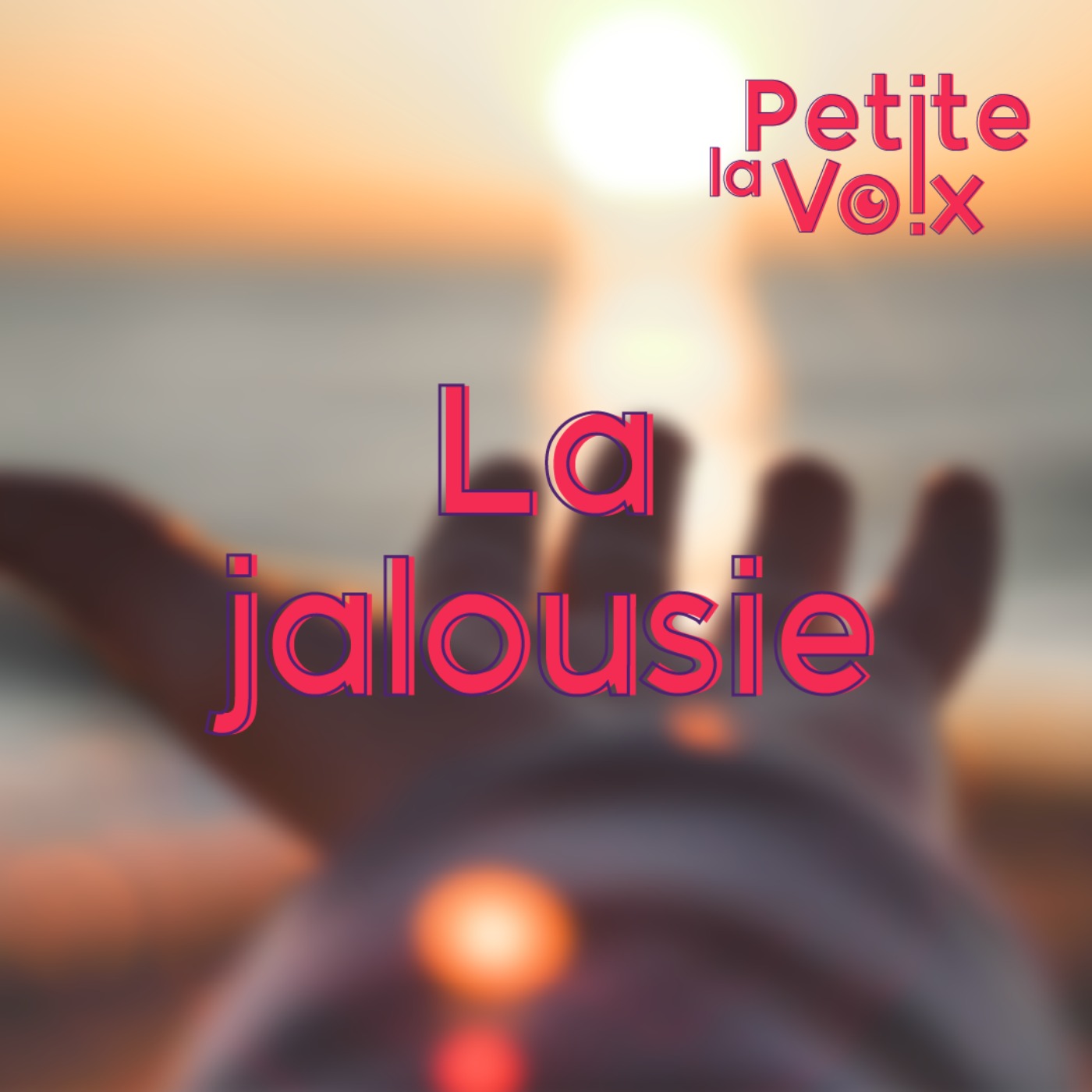 La Jalousie - La Petite Voix