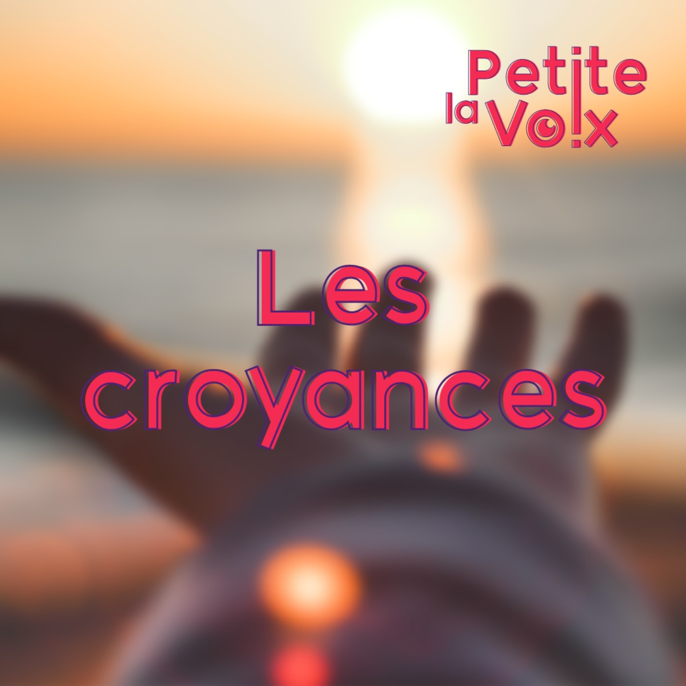 Les croyances - La Petite Voix