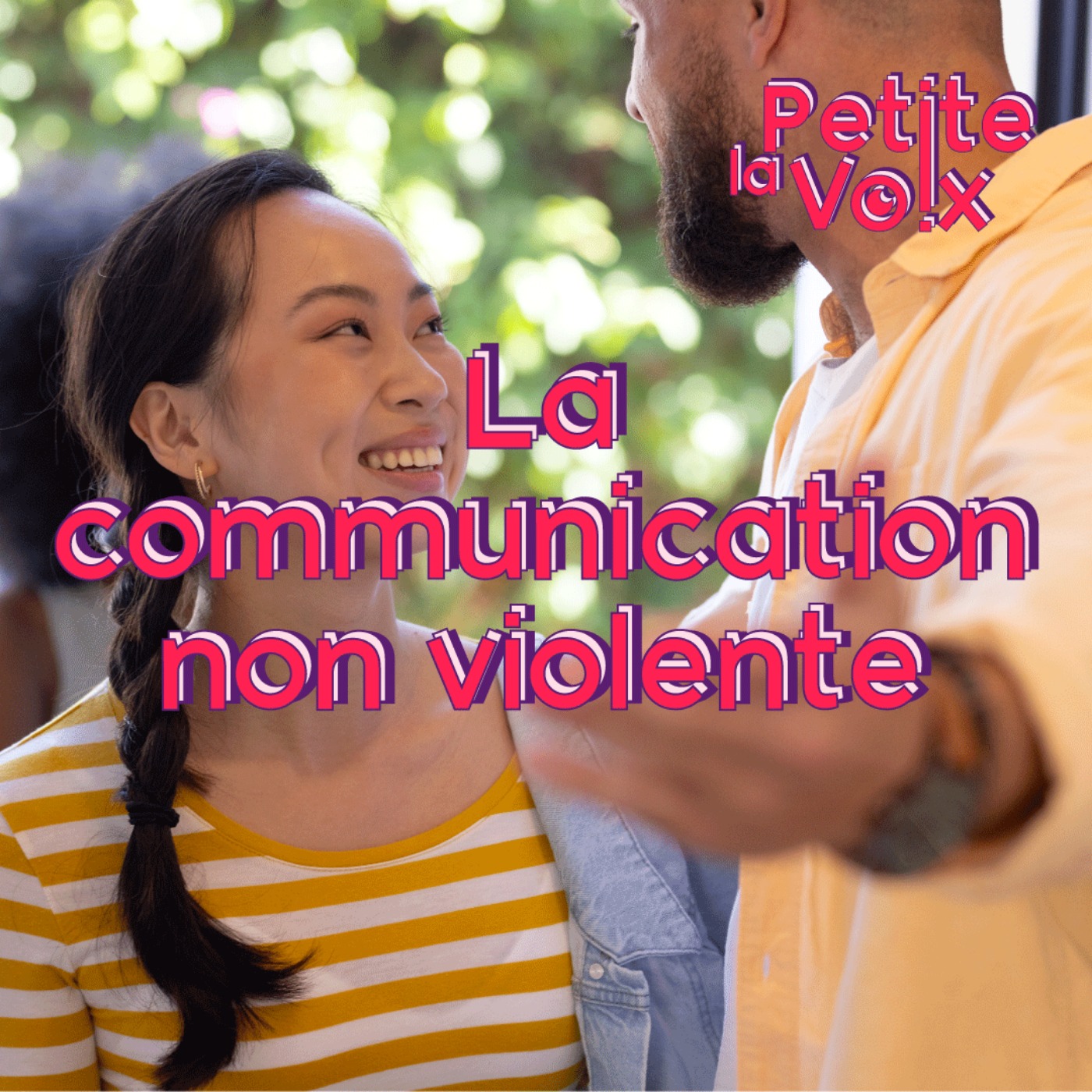 La Communication non violente - La Petite Voix