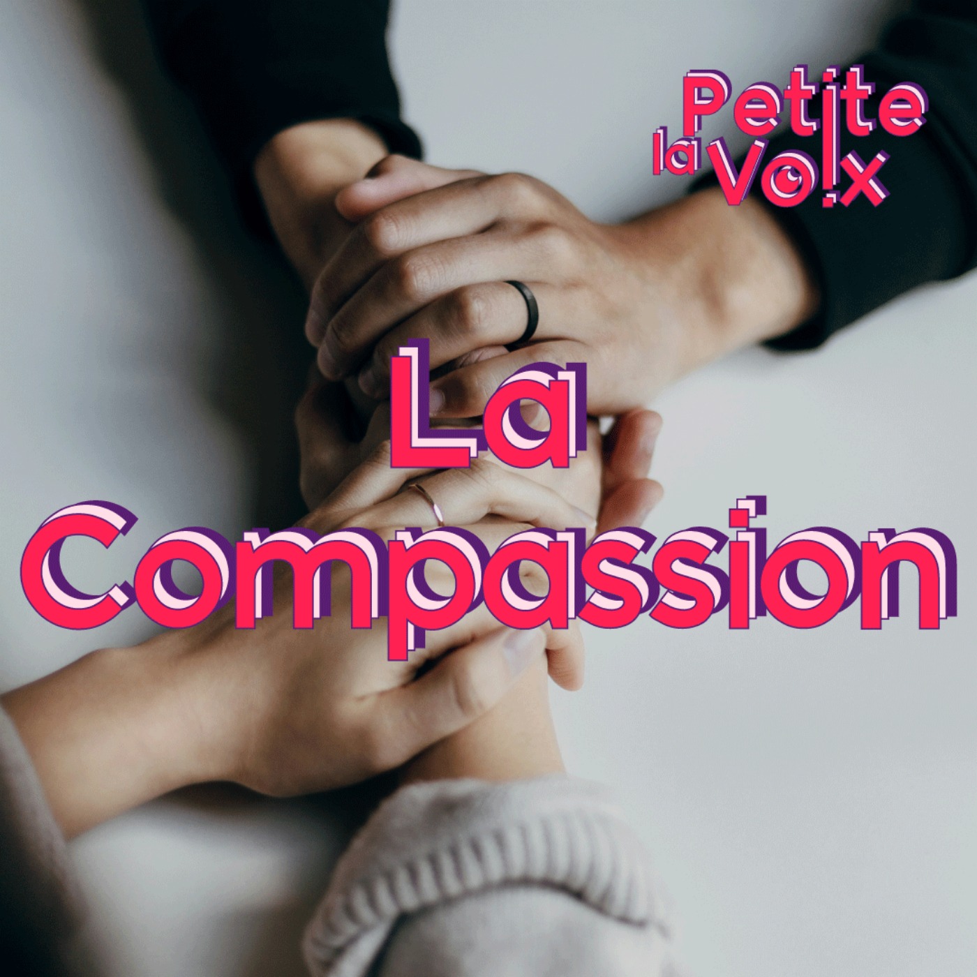 La Compassion - La Petite Voix