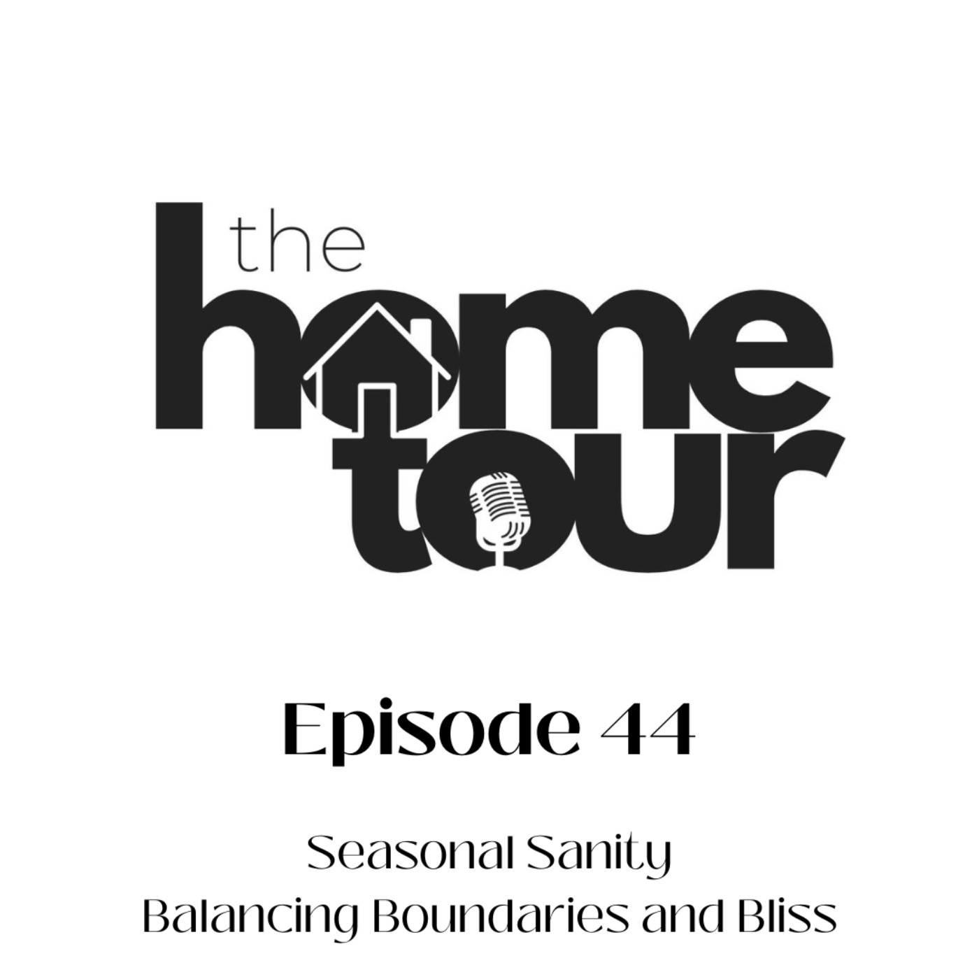 The Home Tour Podcast
