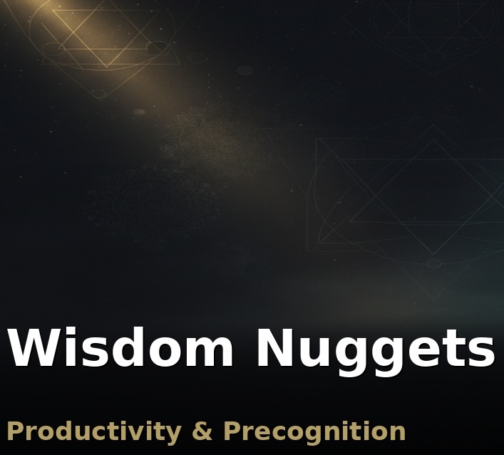 Wisdom App Nuggets: Productivity And Precognition episode artwork