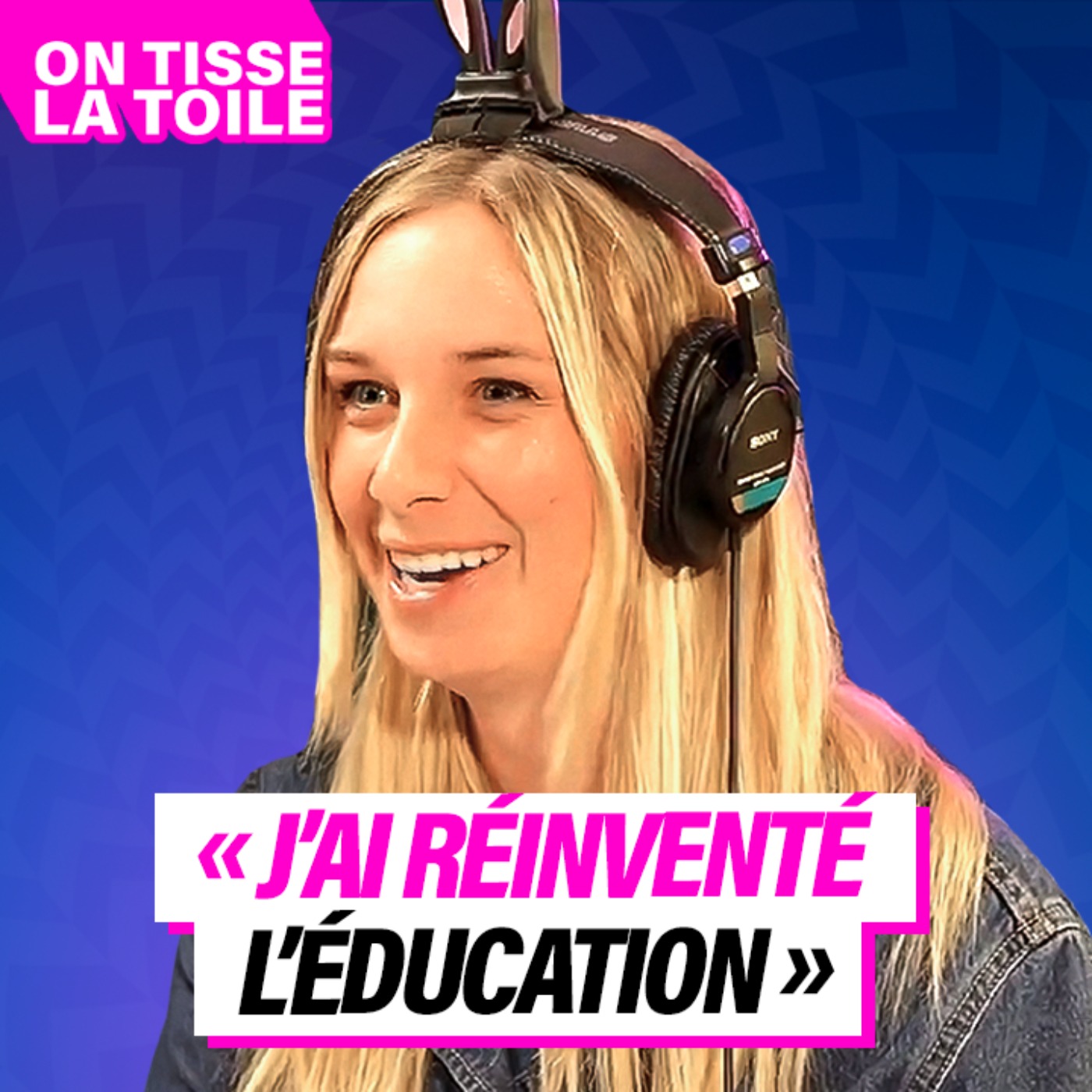 ON TISSE LA TOILE