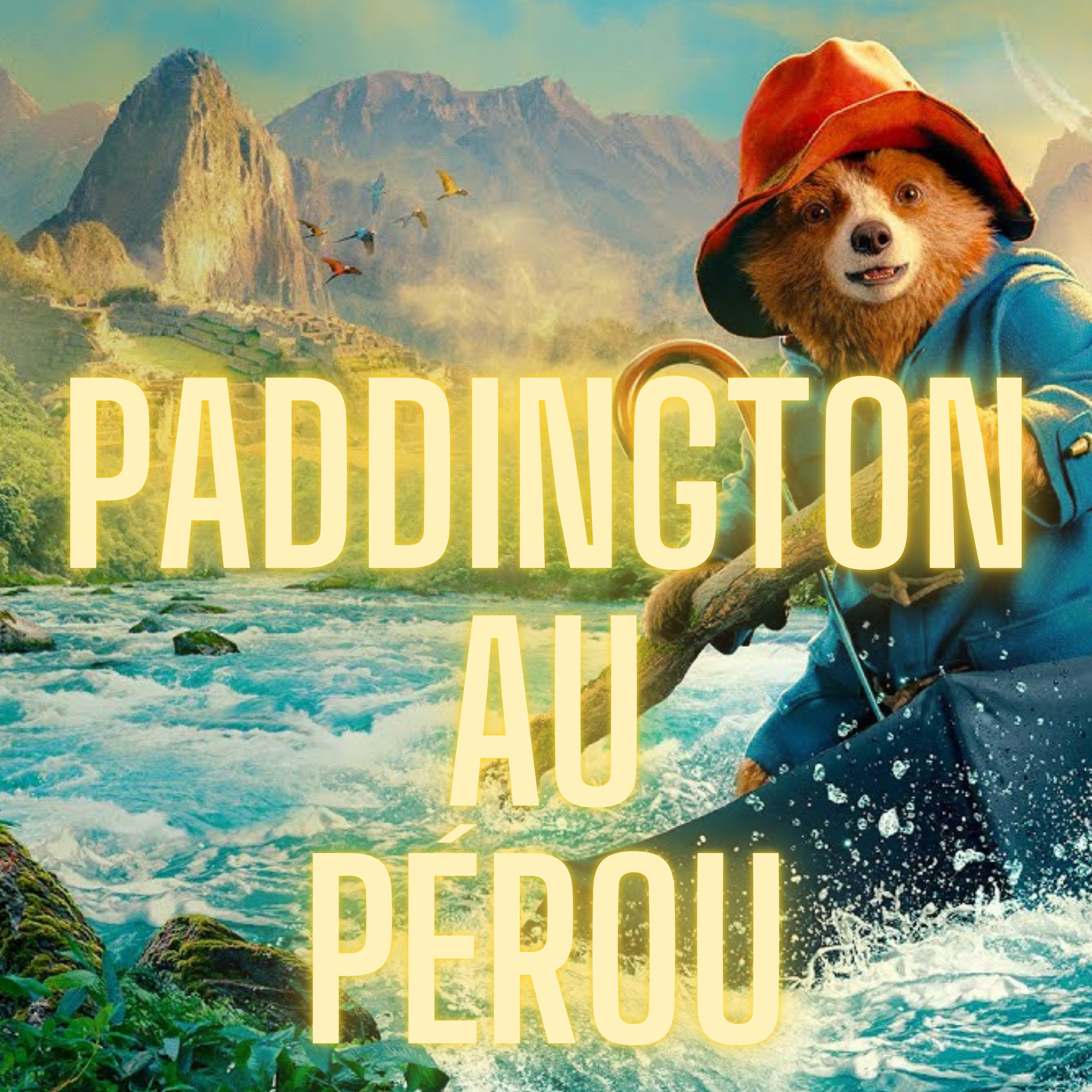 Paddington au Pérou, un film vraiment pas dingue ! 🐻🎩🥪