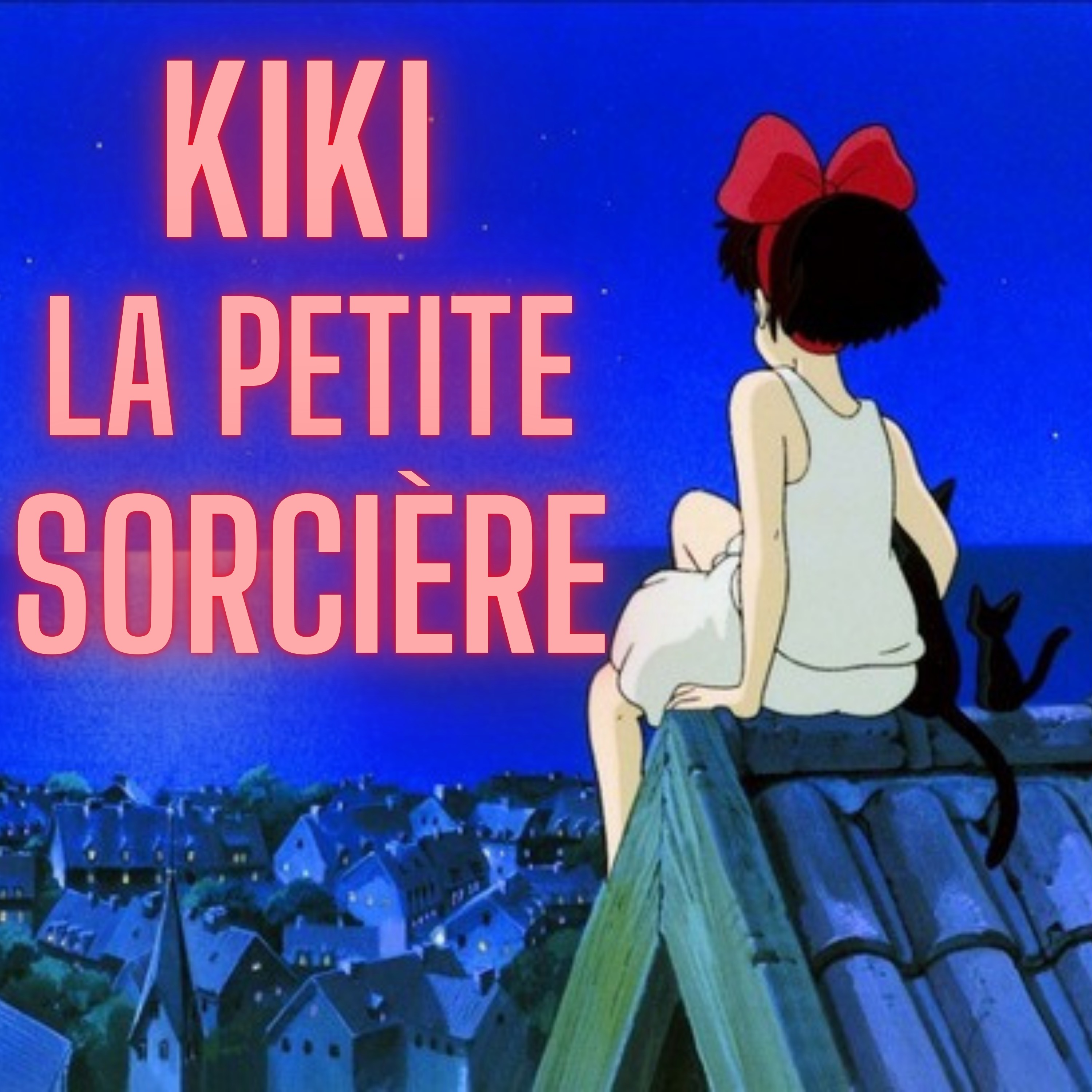 Kiki la Petite sorcière, le chef d’oeuvre sous-coté ! 🧹🌃🥐