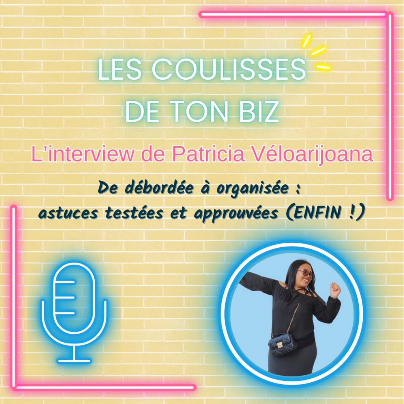 Les coulisses de ton biz
