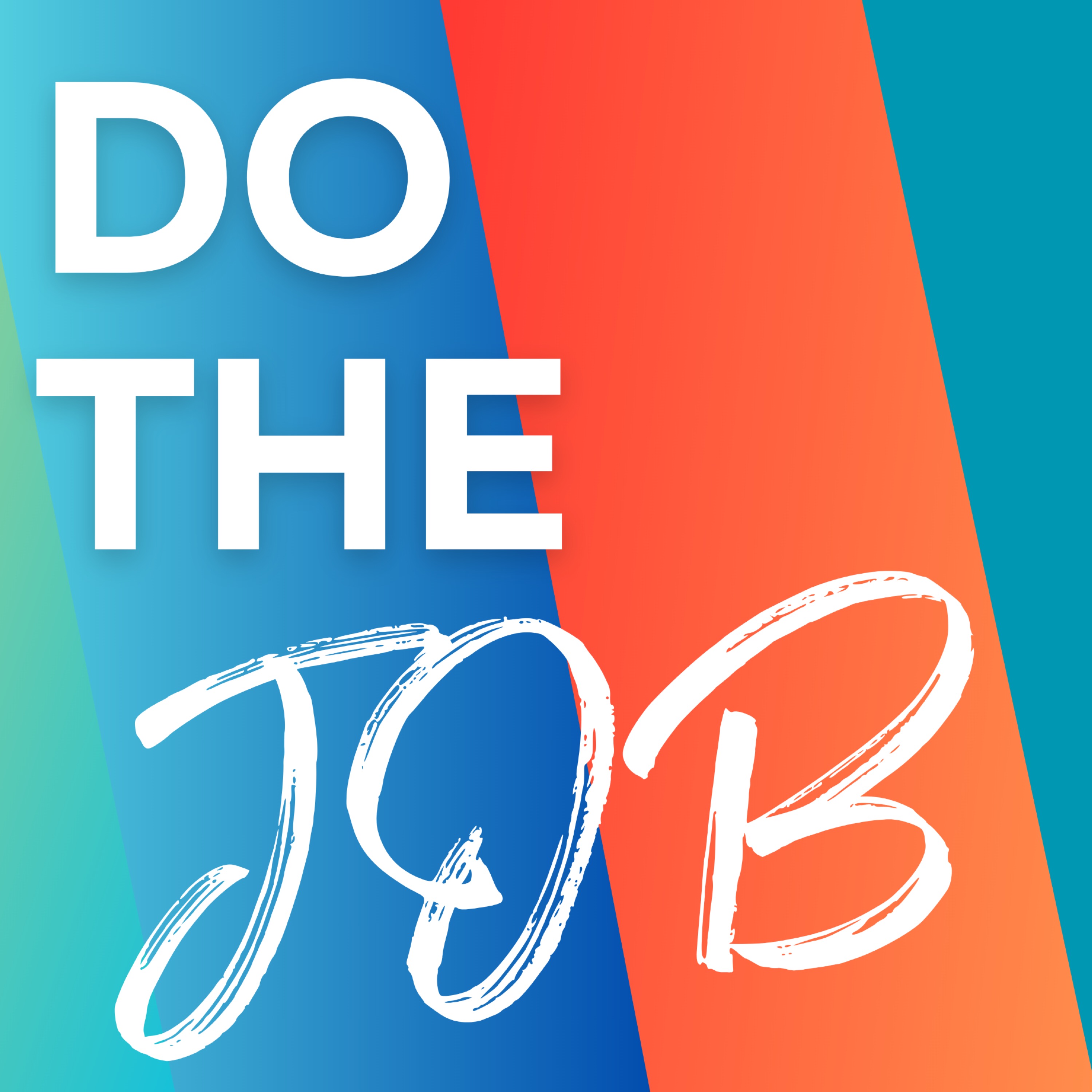 DO THE JOB