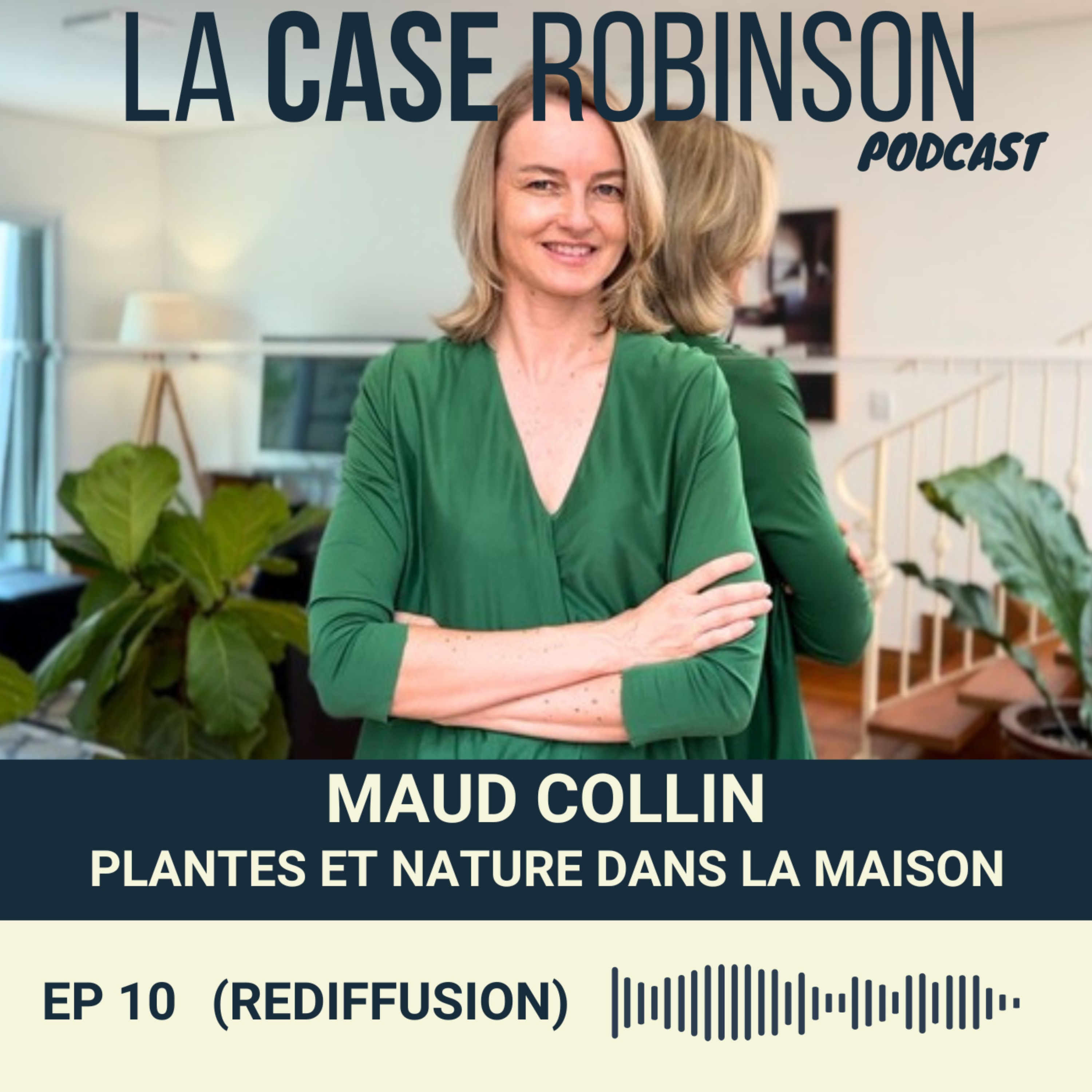 [REDIFF] Plantes d'intérieur et d'extérieur pour la maison - Maud Collin